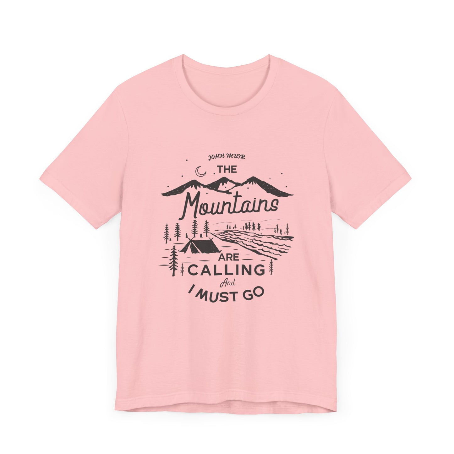 Mountains Are Calling & I Must Go - Unisex Jersey Short Sleeve Tee