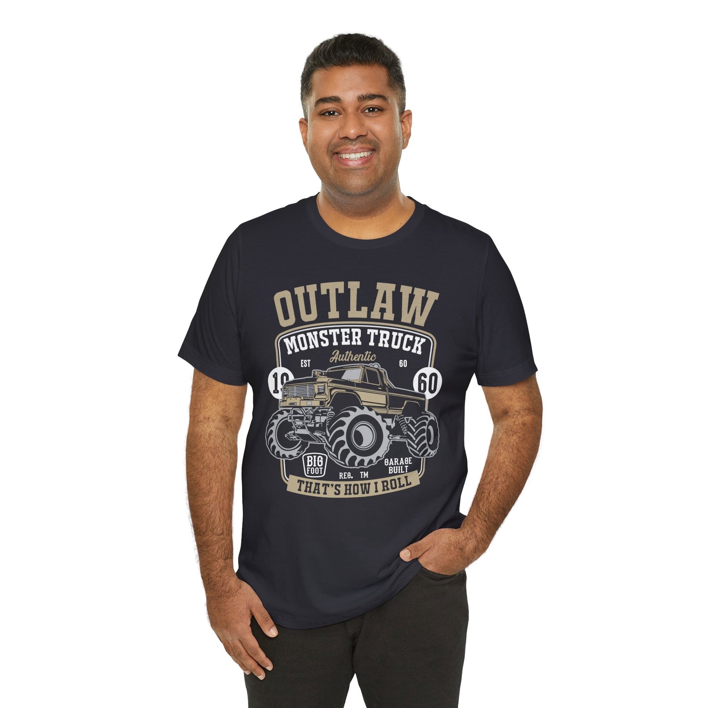 Outlaw, Monster Truck, 1960, That's How I Roll - Unisex Jersey Short Sleeve Tee - 12578