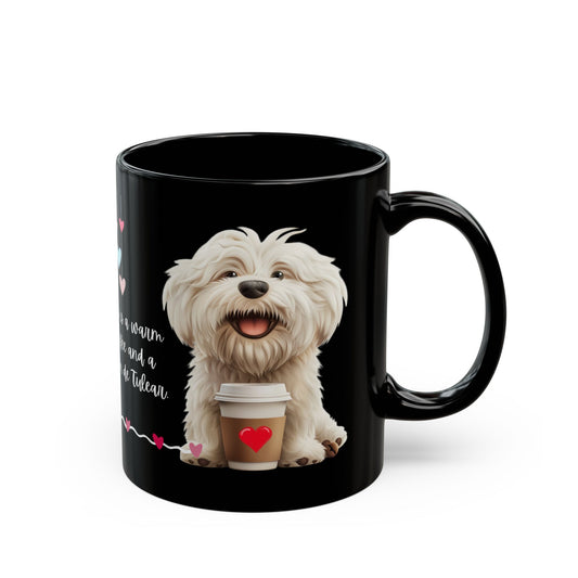 Happiness is a Warm Cup of Coffee and a Fluffy Coton de Tulear - Black Mug (11oz, 15oz) - 10653