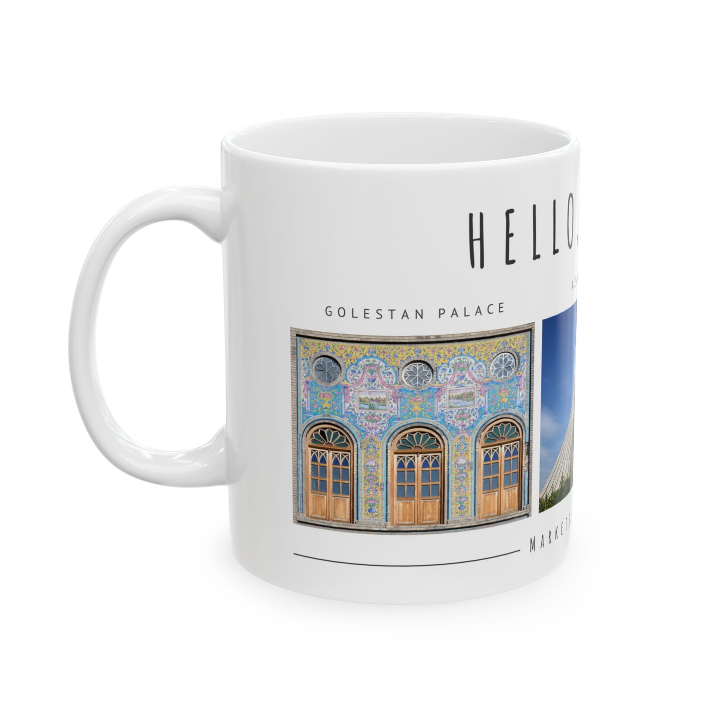 Hello Tehran! Ceramic Mug - 11oz & 15oz - 12171