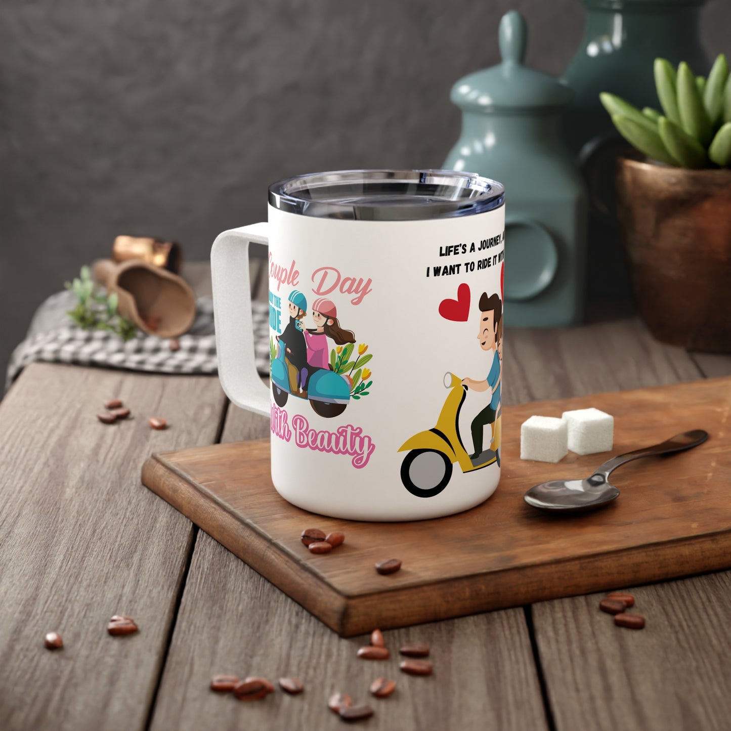 Life’s a Journey, and I Want to Ride It with You - Insulated Coffee Mug, 10oz