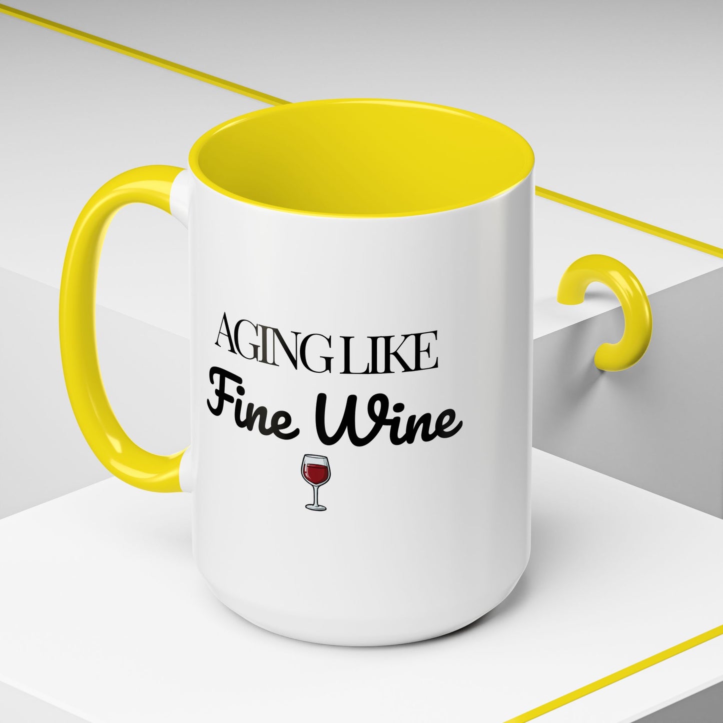 Aging Like Fine Wine Coffee Mug — Wine Lover Gift (11/15oz) - 14685