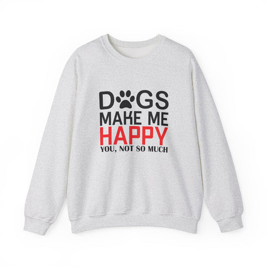 Dogs Make Me Happy - Unisex Heavy Blend™ Crewneck Sweatshirt