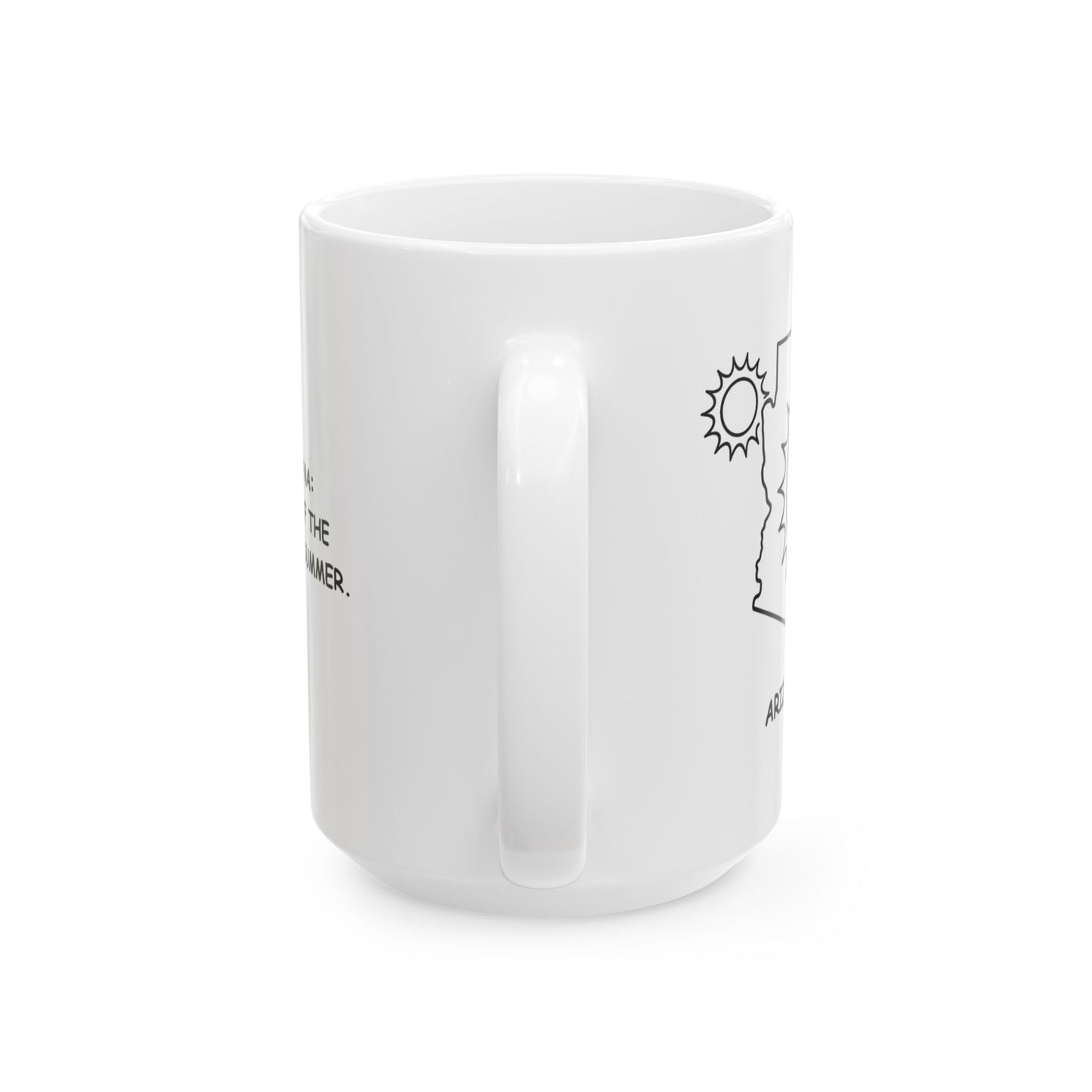 "Arizona: Home of the endless summer." Ceramic Mug - 13155