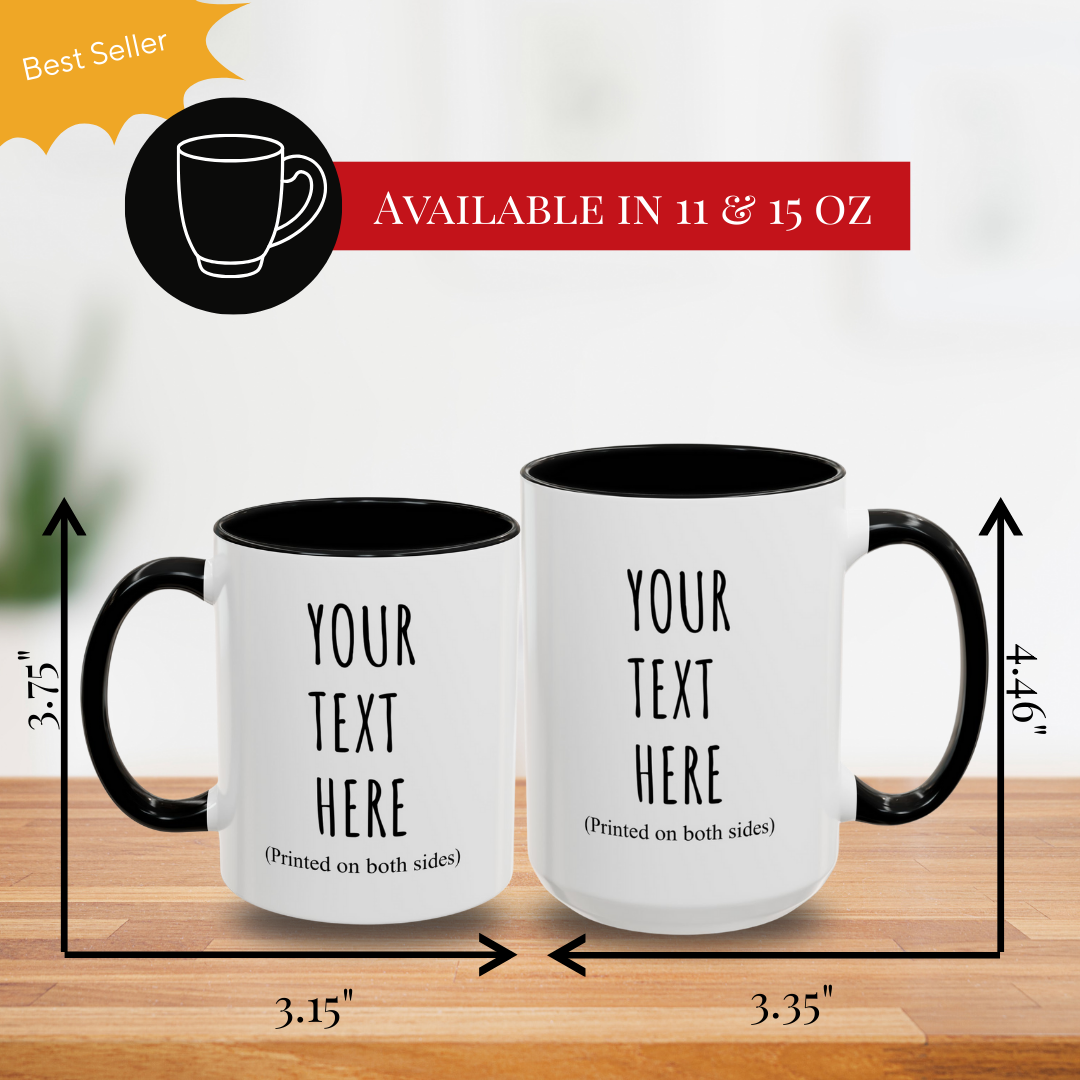 Personalized Accent Coffee Mug – Custom Text Printed Both Sides (11oz & 15oz) - 14676