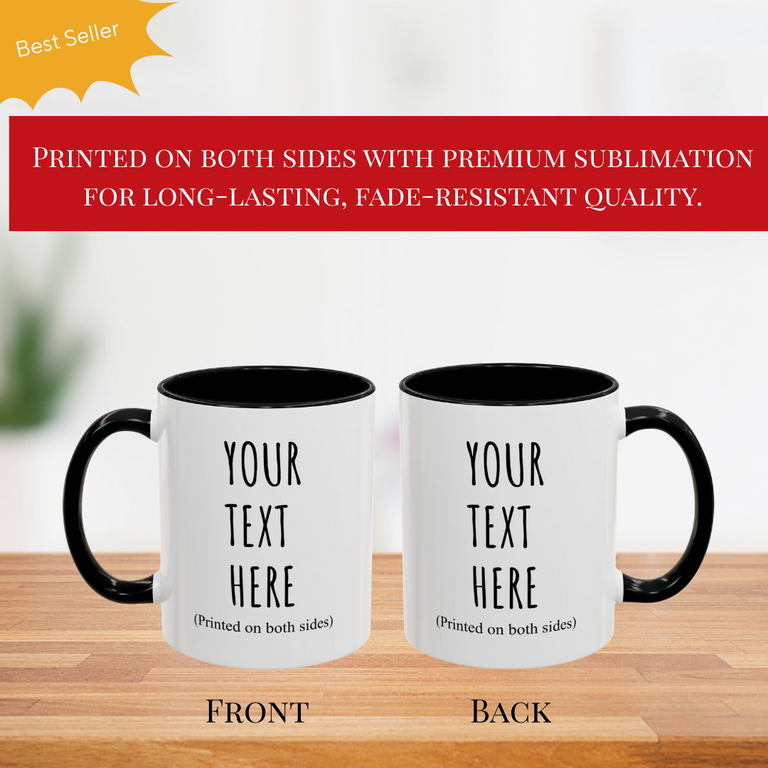 Personalized Accent Coffee Mug – Custom Text Printed Both Sides (11oz & 15oz) - 14676