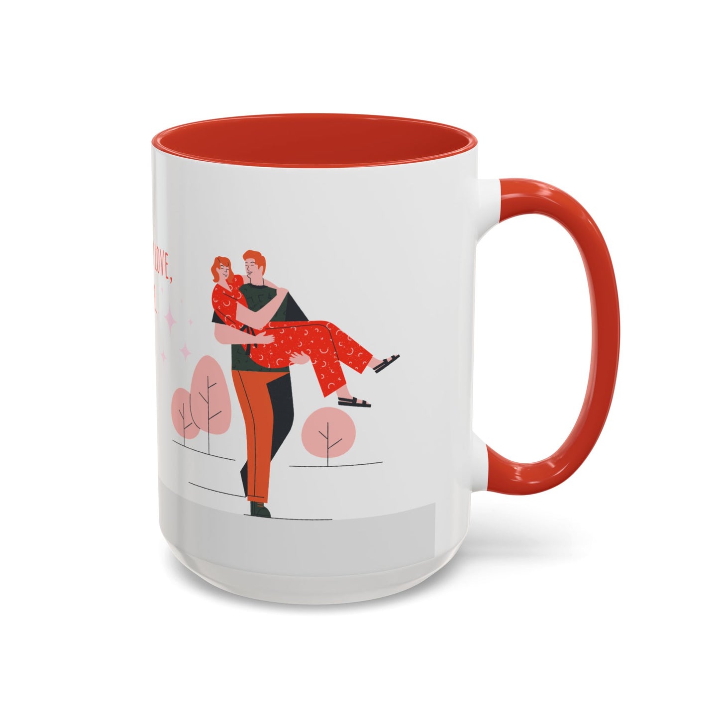 You Are My Love,  My Life - Accent Coffee Mug (11, 15oz) - 11135