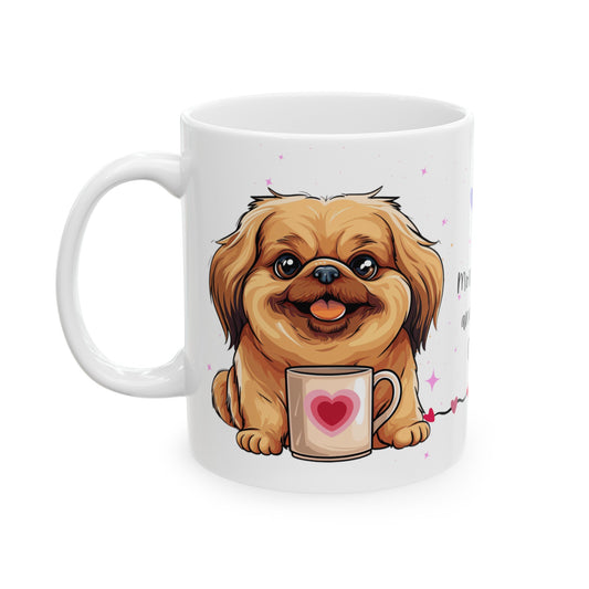 Morning Brews and Pekingese Cuddles - Ceramic Mug, (11oz, 15oz)