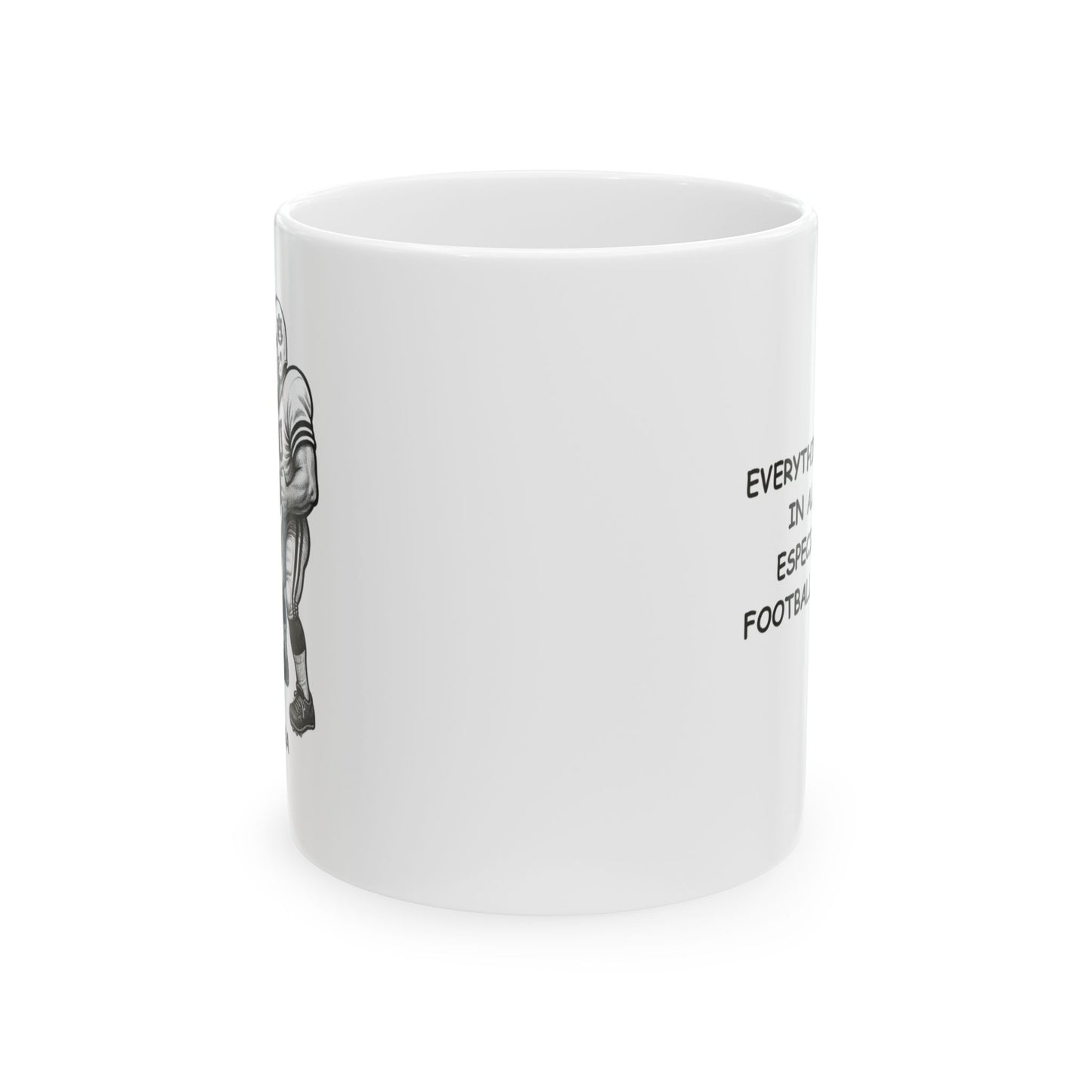 "Everything’s bigger in Alabama, especially the football rivalries." Ceramic Mug - 11oz & 15oz - 12806