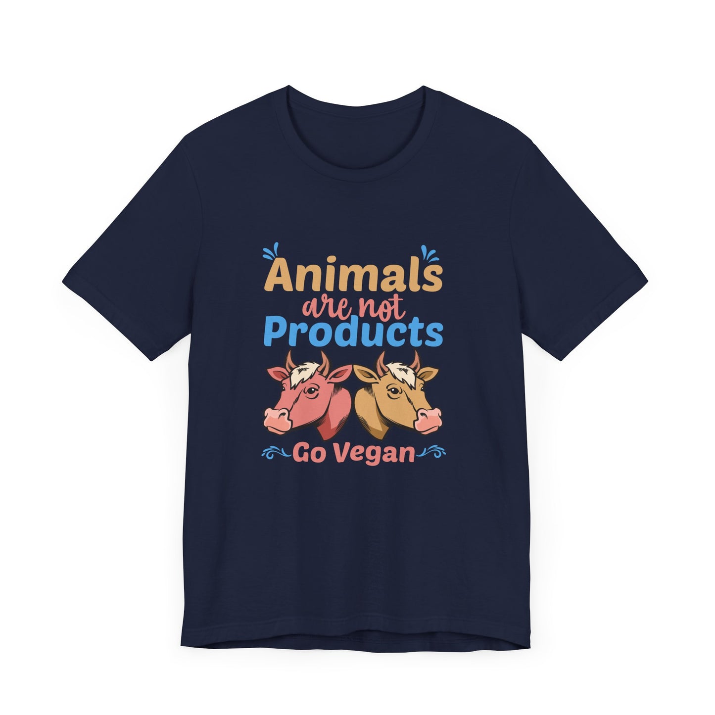 Vegan: Animals Are Not Products, Go Vegan - Unisex Jersey Short Sleeve Tee - 12353