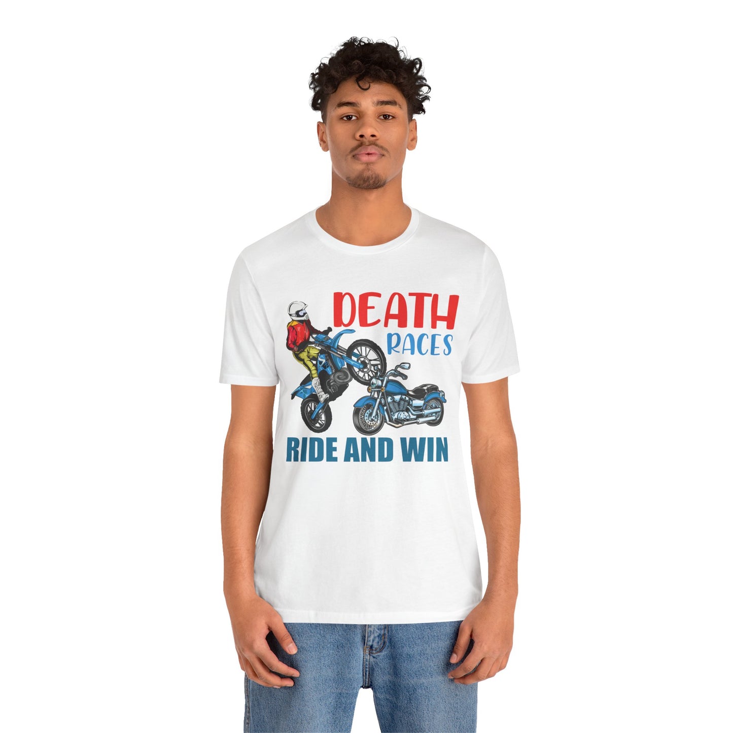 Death Races, Ride and Win - Unisex Jersey Short Sleeve Tee - 13594