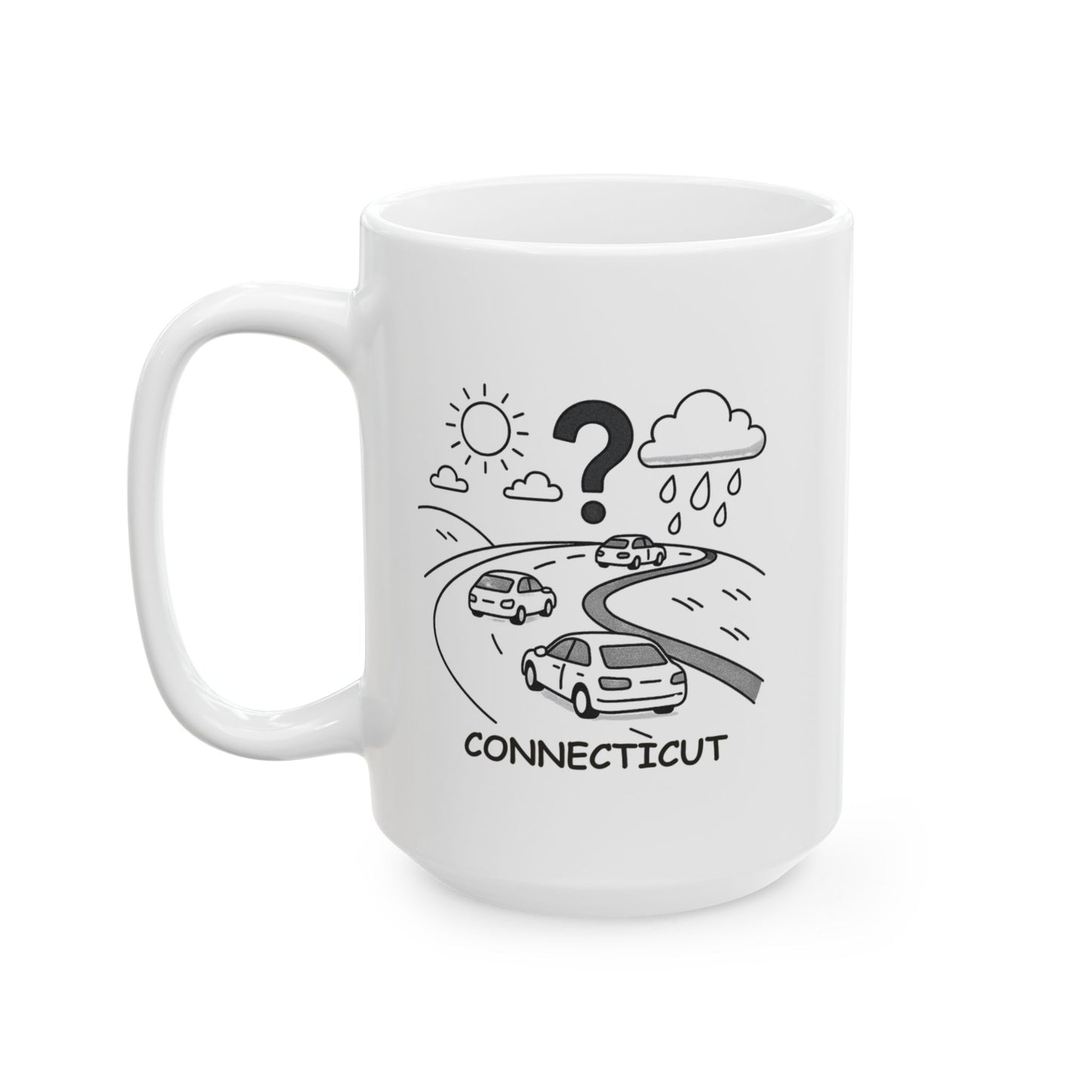 "Connecticut: Where the only thing more confusing than the roads is the weather." Ceramic Mug - 13801