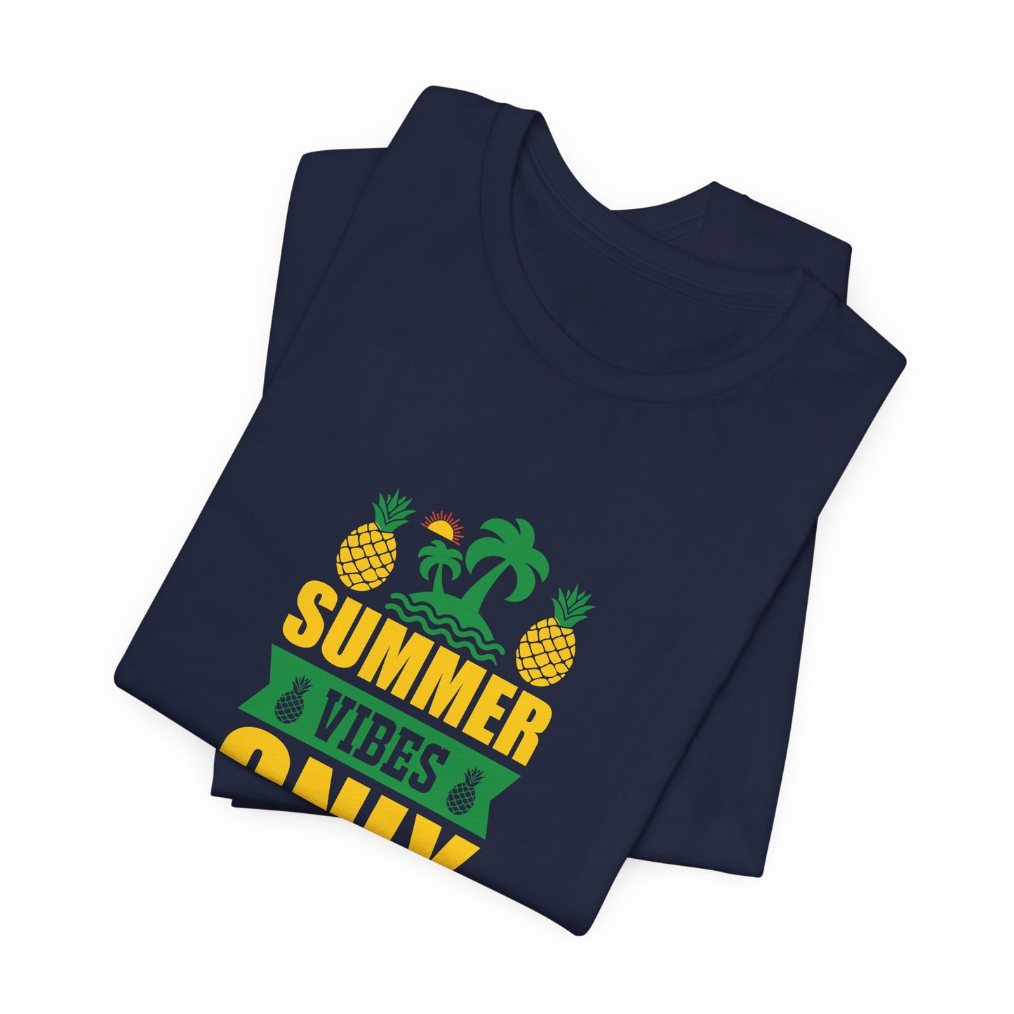 Summer Vibes Only- Unisex Jersey Short Sleeve Tee