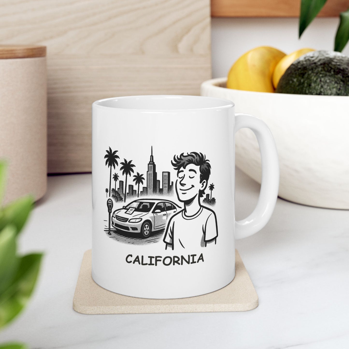 "California: Where your dreams are bigger than your parking tickets." Ceramic Mug - 12705