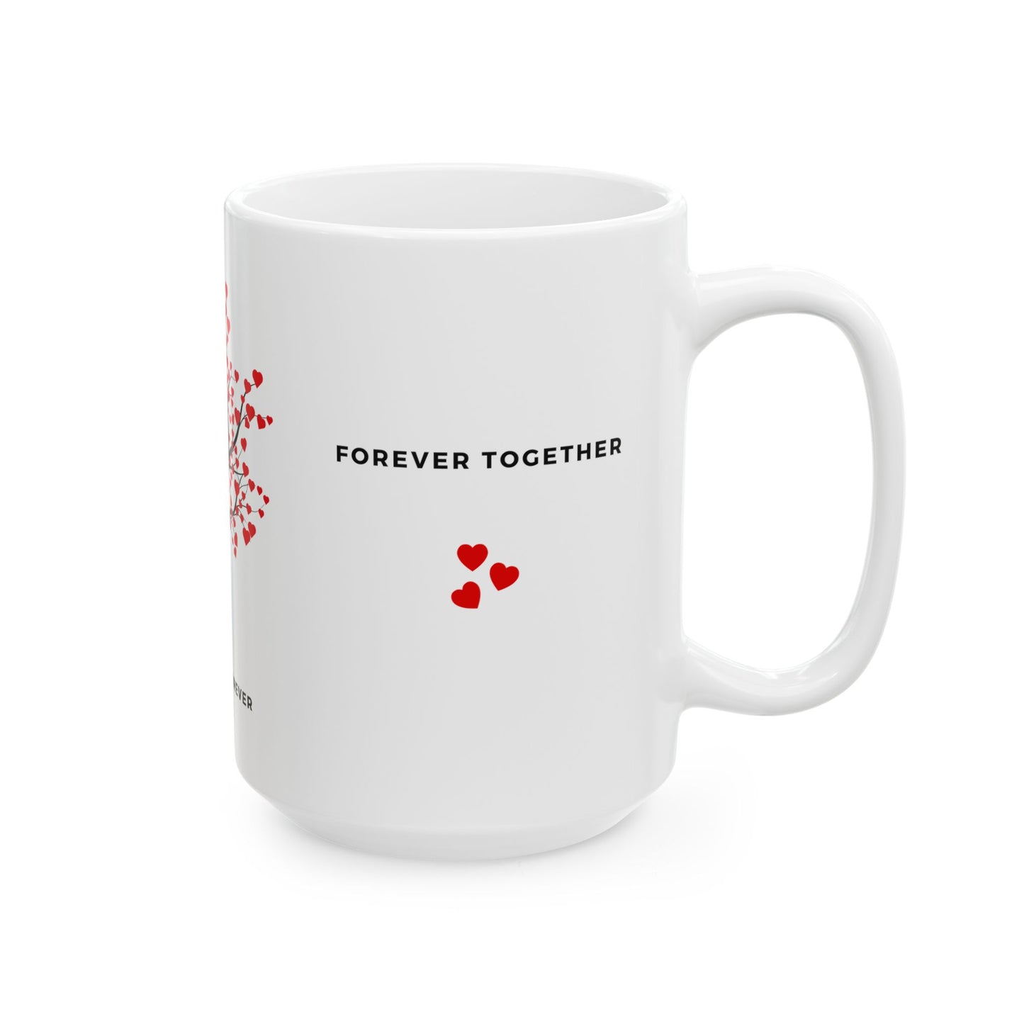 Always & Forever - Ceramic Mug, (11oz, 15oz) - 11544
