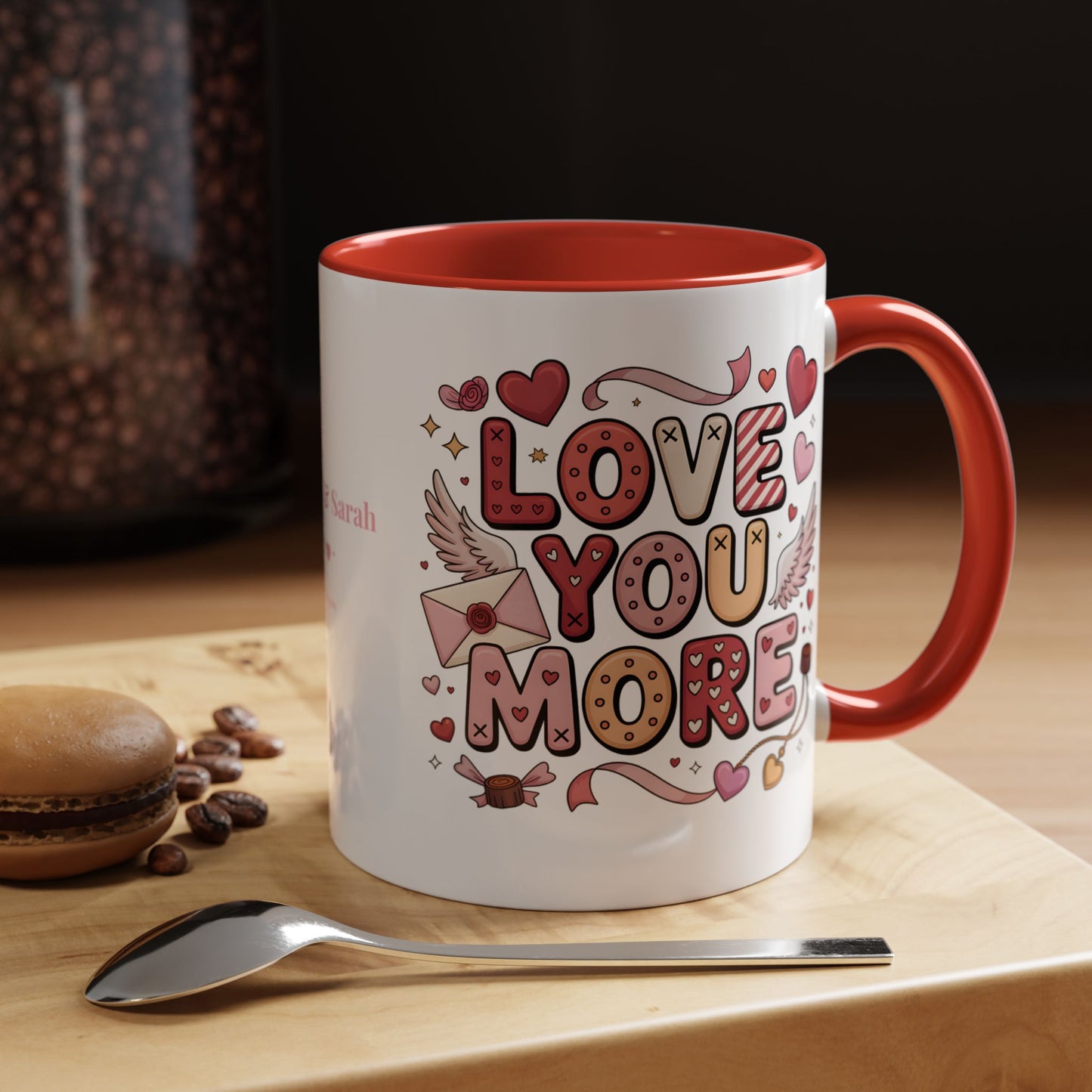 Love You More – Personalized Valentine’s Coffee Mug | Custom Romantic Gift —  (11/15 oz) - 14743