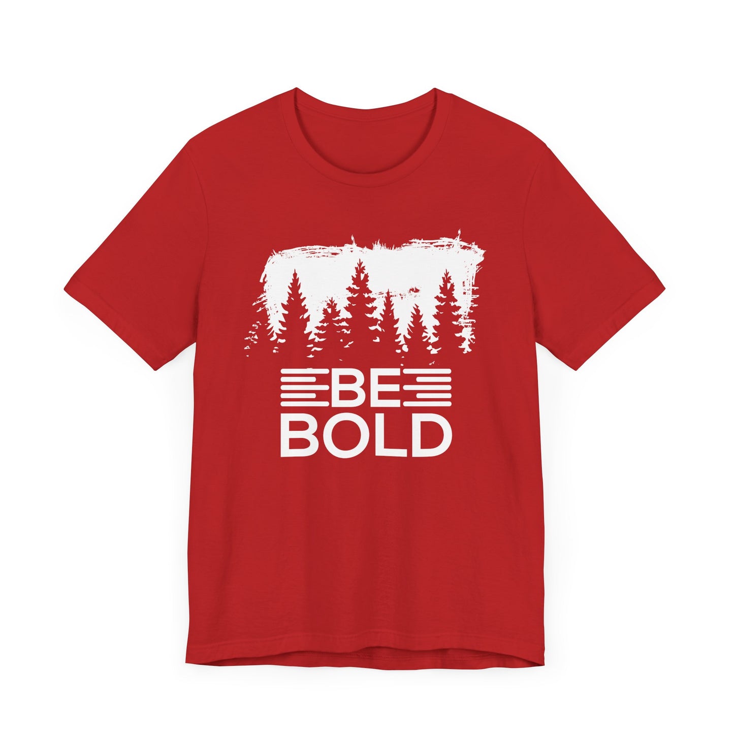 Motivational: Be Bold - Unisex Jersey Short Sleeve Tee - 12508
