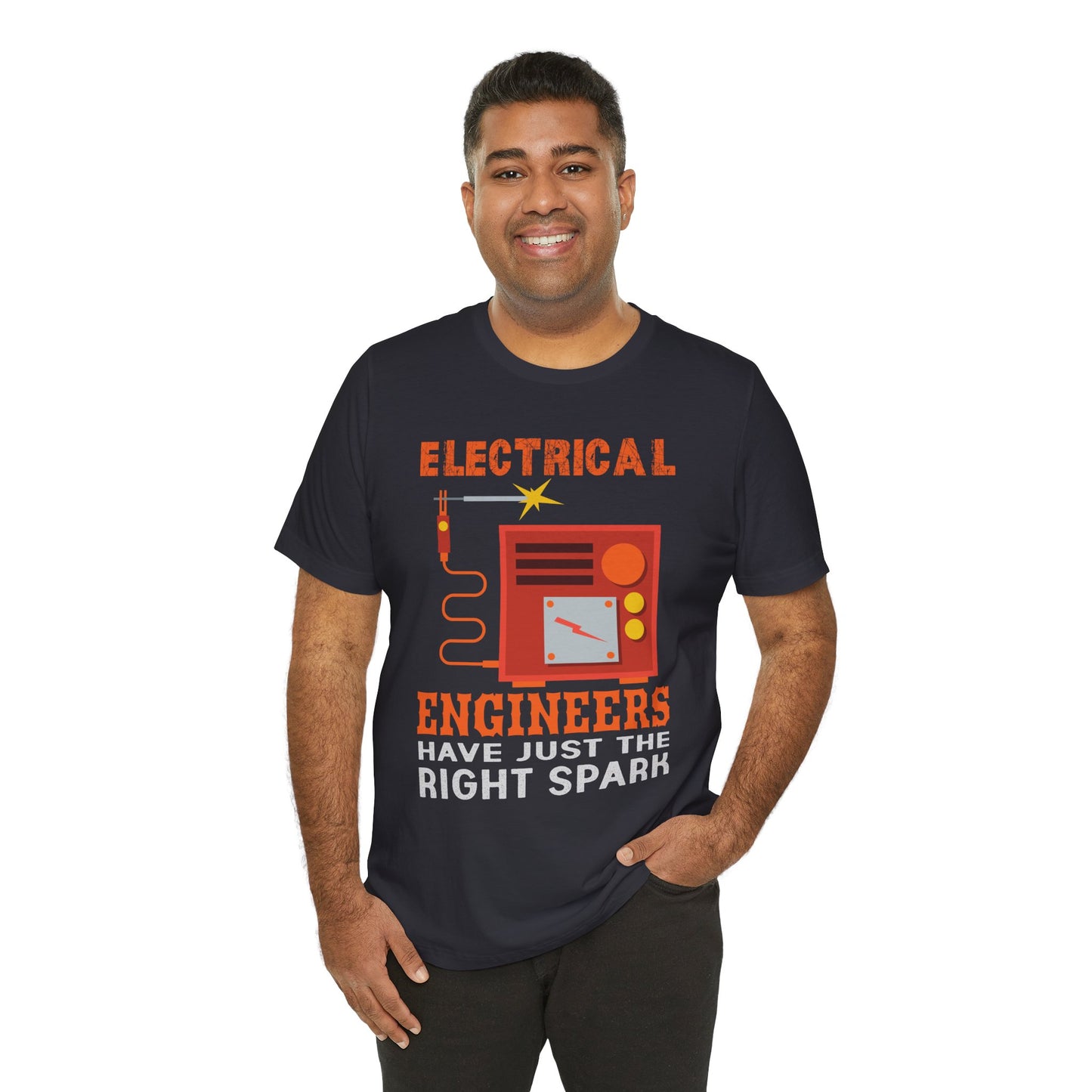 Electrical Engineers Have Just The Right Spark - Unisex Jersey Short Sleeve Tee - 13617