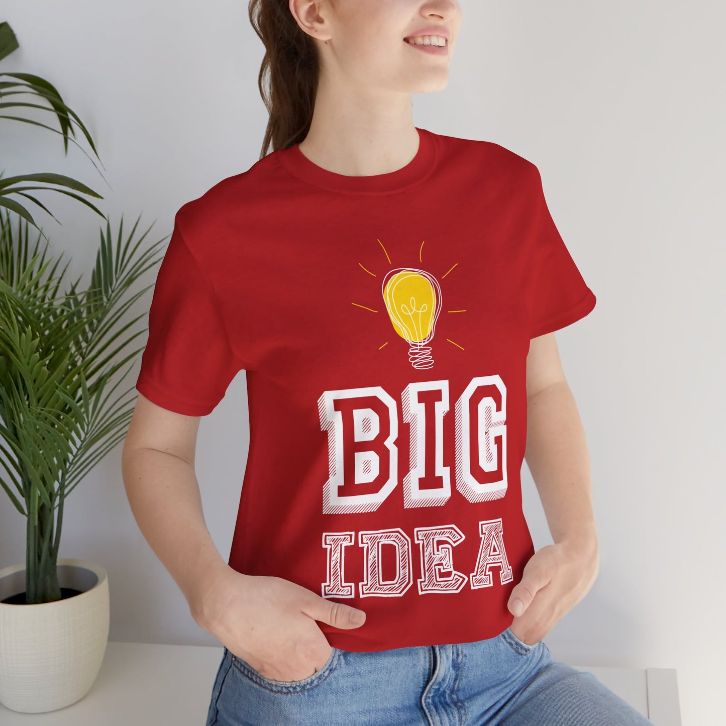 Motivational: Big Idea - Unisex Jersey Short Sleeve Tee - 12469