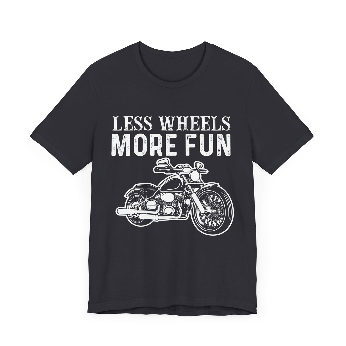 Less Wheels More Fun - Unisex Jersey Short Sleeve Tee - 13375