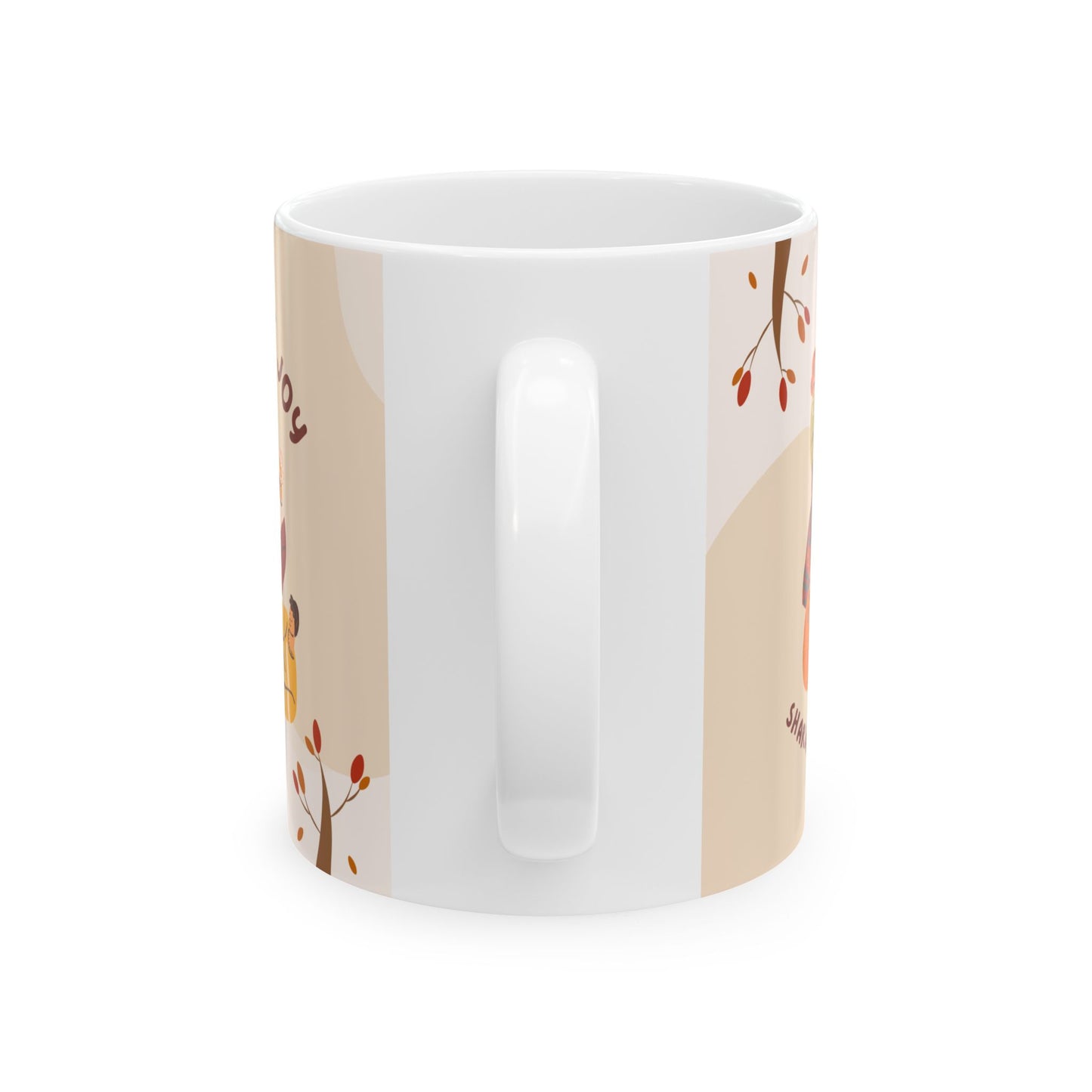 Sharing Love & Laughter, Thanksgiving Joy - Ceramic Mug, (11oz, 15oz) - 10896