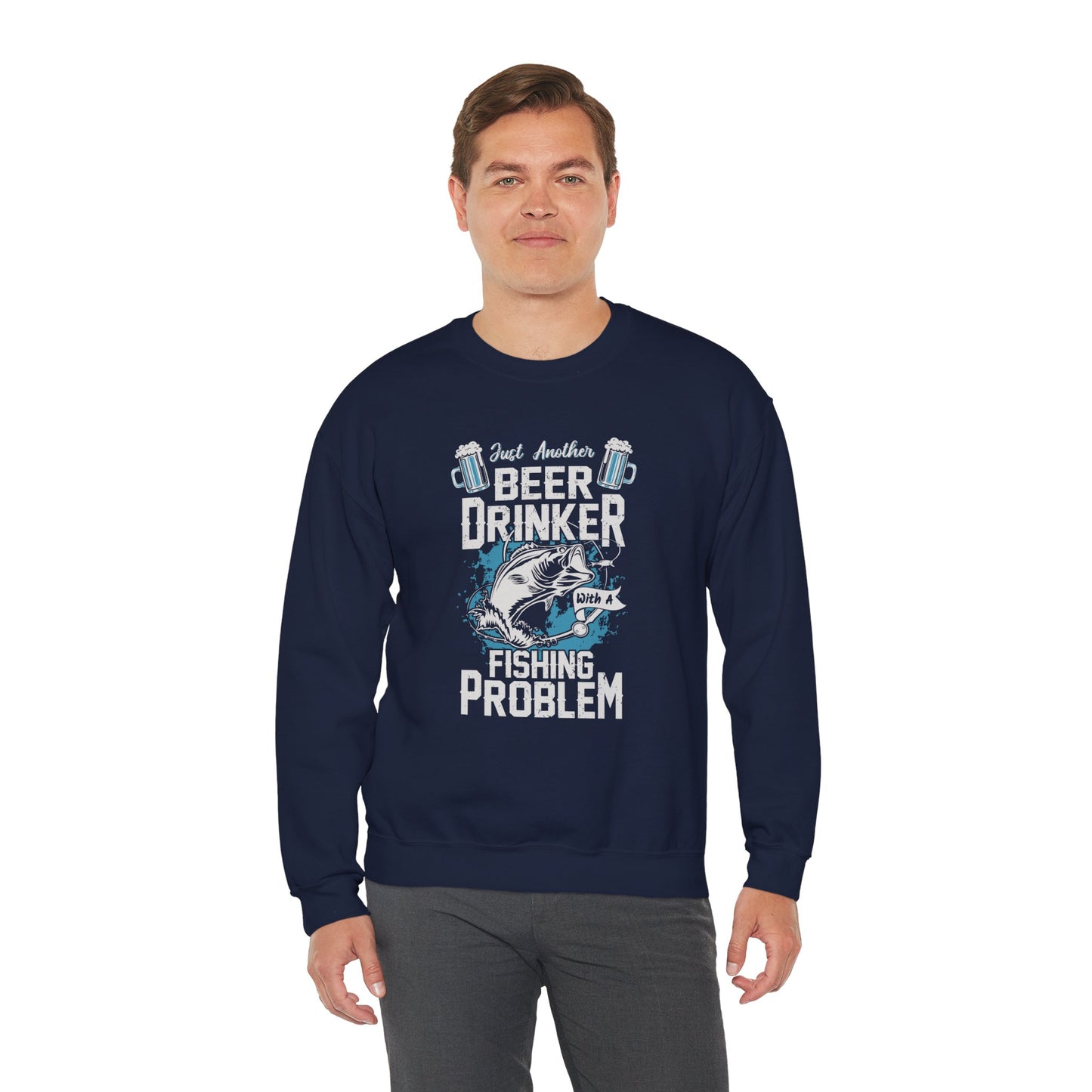 Just Another Beer Drinker With A Fishing Problem - Unisex Heavy Blend™ Crewneck Sweatshirt - 12333