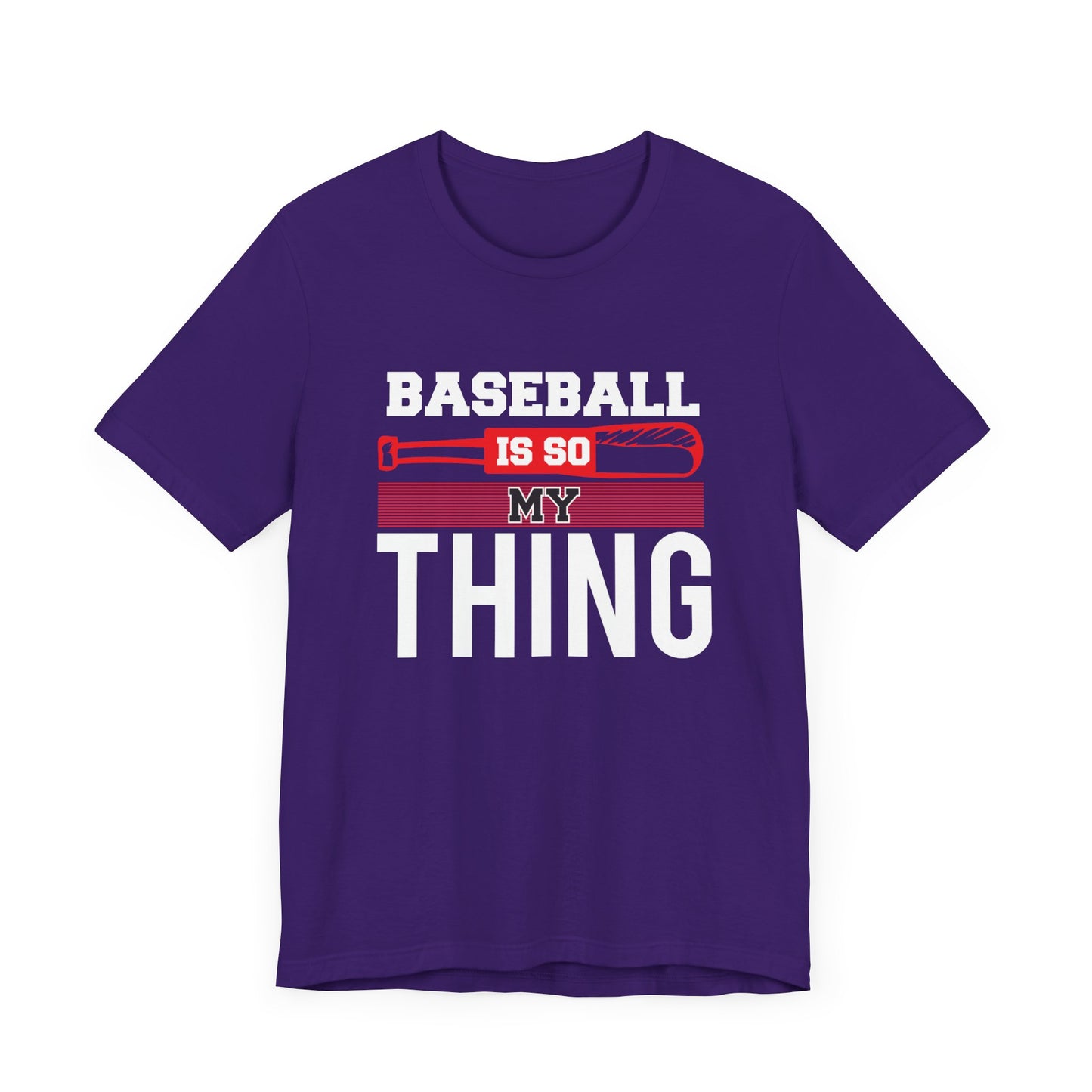 Baseball Is So My Thing - Unisex Jersey Short Sleeve Tee