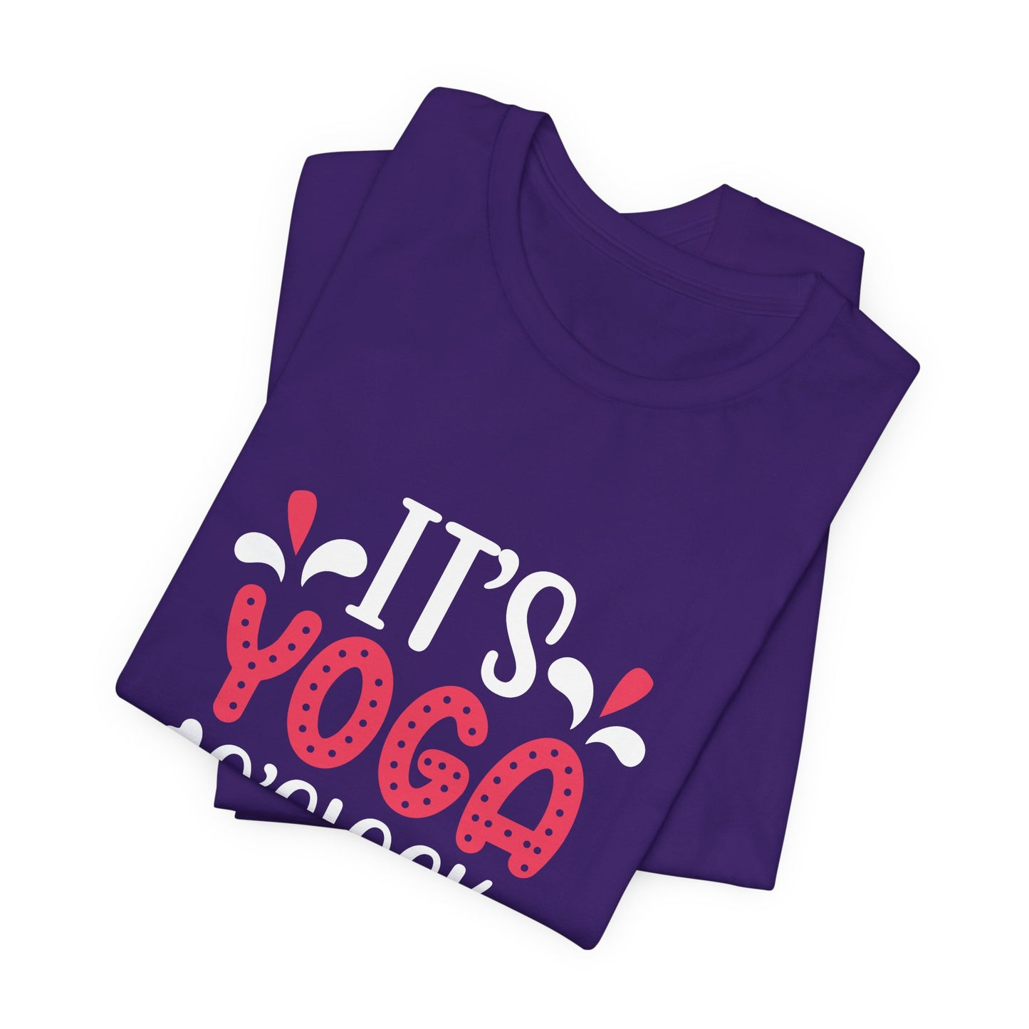 It's Yoga O'clock - Unisex Jersey Short Sleeve Tee - 12409