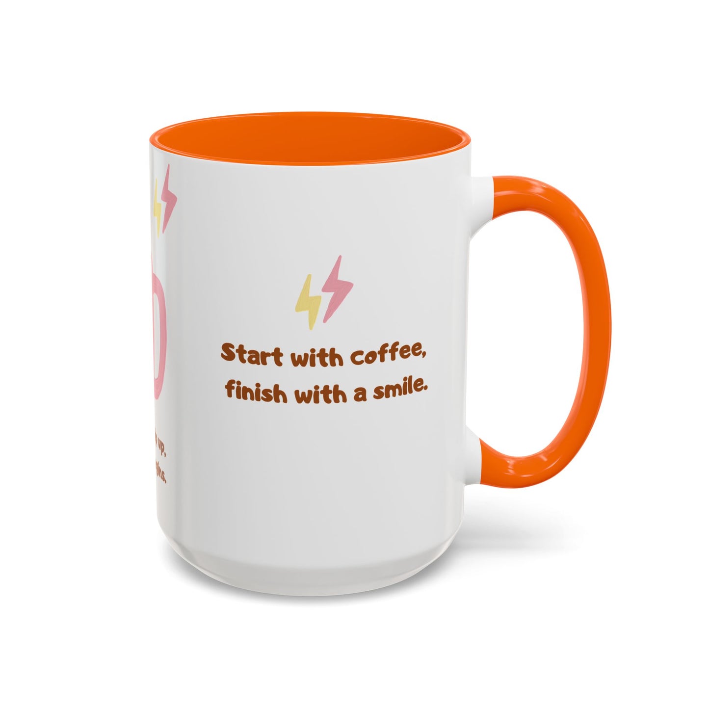 Wake Up, Sip Up, Life Begins - Accent Coffee Mug (11, 15oz) - 11332