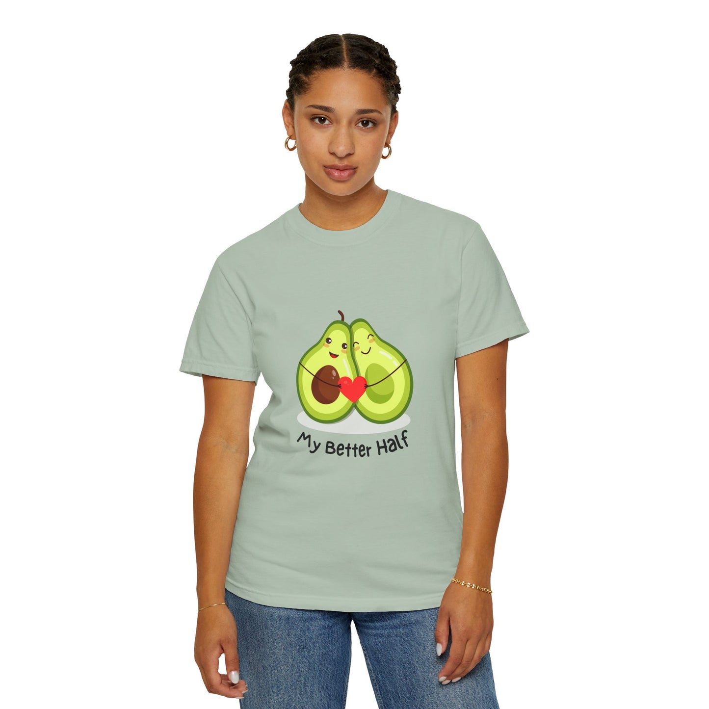 Avocado, My Better Half - Unisex Garment-Dyed T-shirt - 11360
