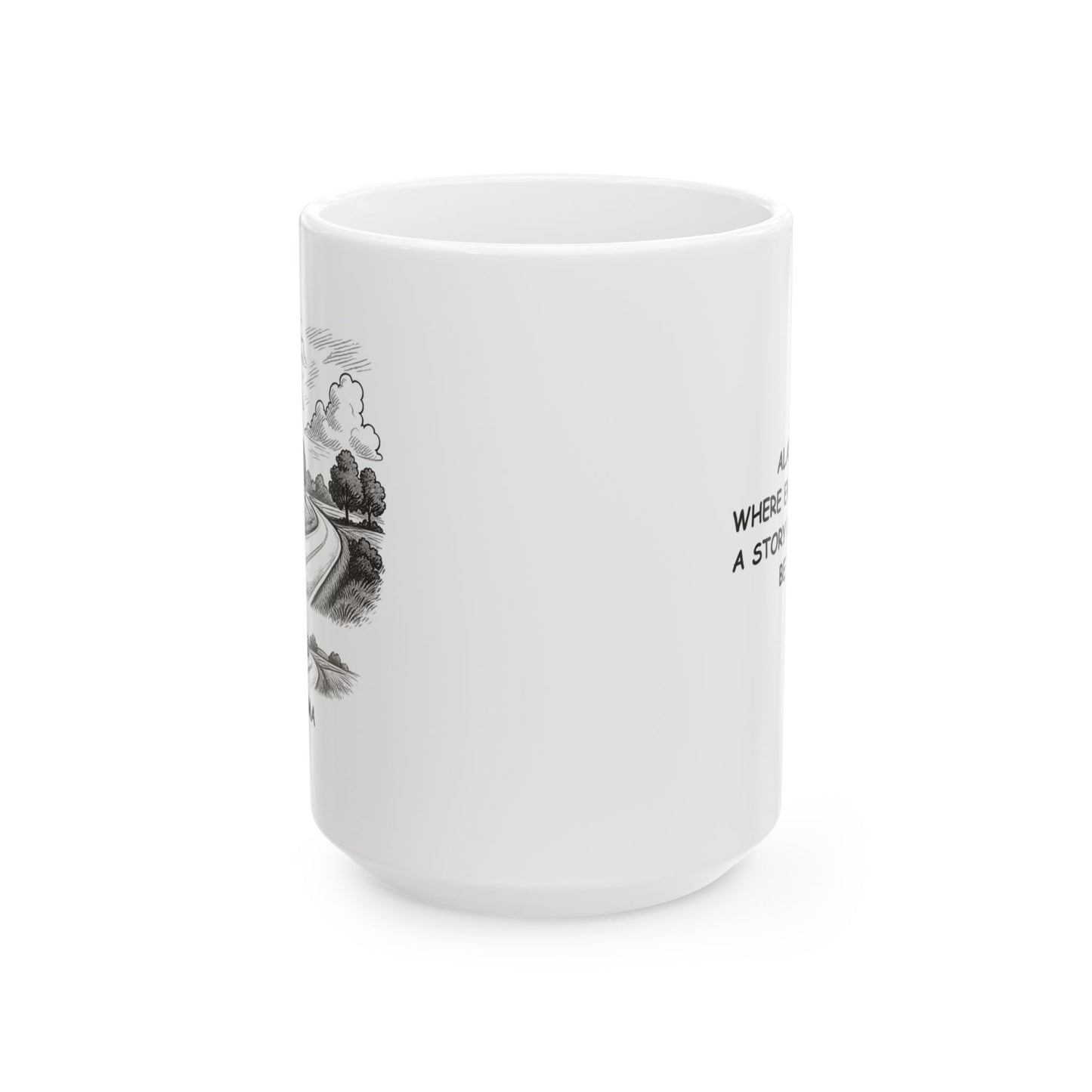 "Alabama: Where every mile is a story waiting to be told." Ceramic Mug - 12825