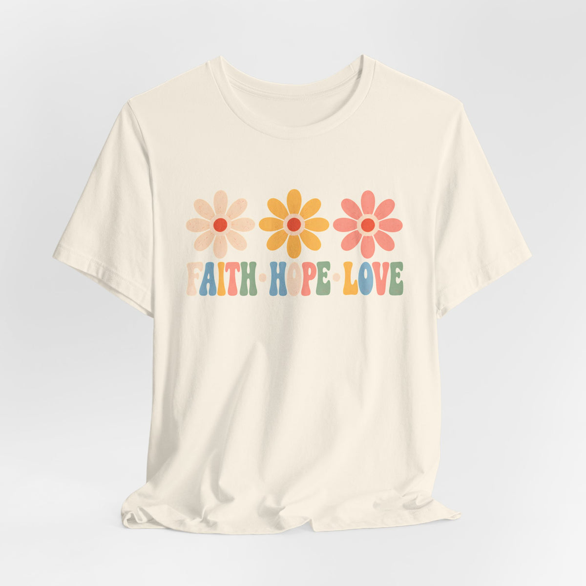 Faith Hope Love Floral T-Shirt,  Retro Flower Graphic Tee - 14979