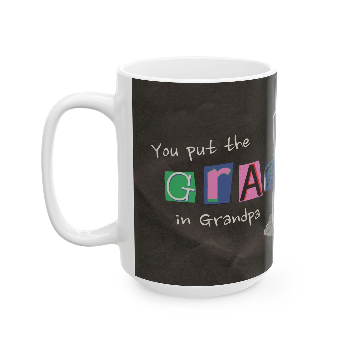 Personalized Ceramic Mug for Grandpa | Unique Gift for Father's Day, Birthday, or Just Because | 11oz and 15oz Sizes - 14063