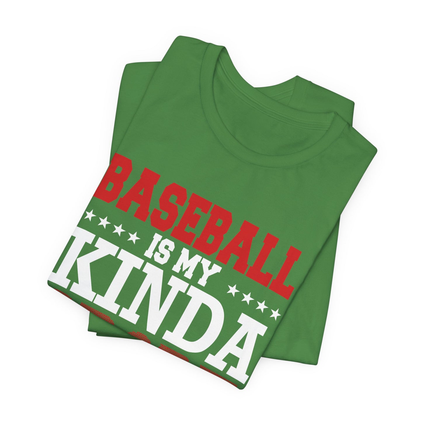 Baseball Is My Kinda Sport - Unisex Jersey Short Sleeve Tee - 13910