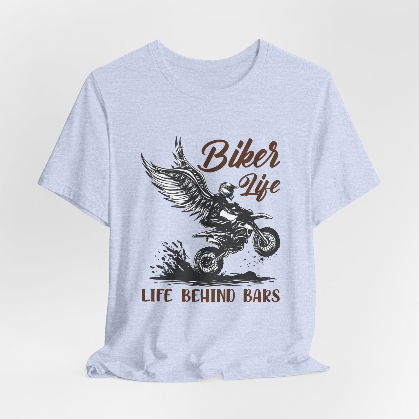 Biker Life, Life Behind Bars - Unisex Jersey Short Sleeve Tee - 13591
