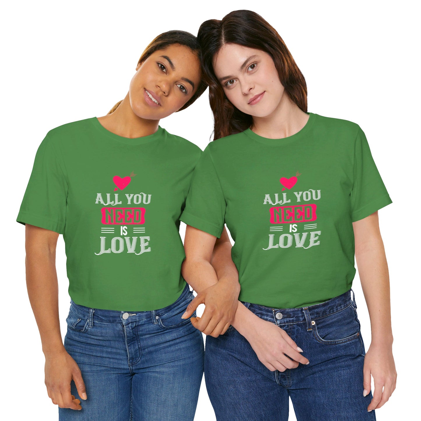 All You Need Is Love - Unisex Jersey Short Sleeve Tee