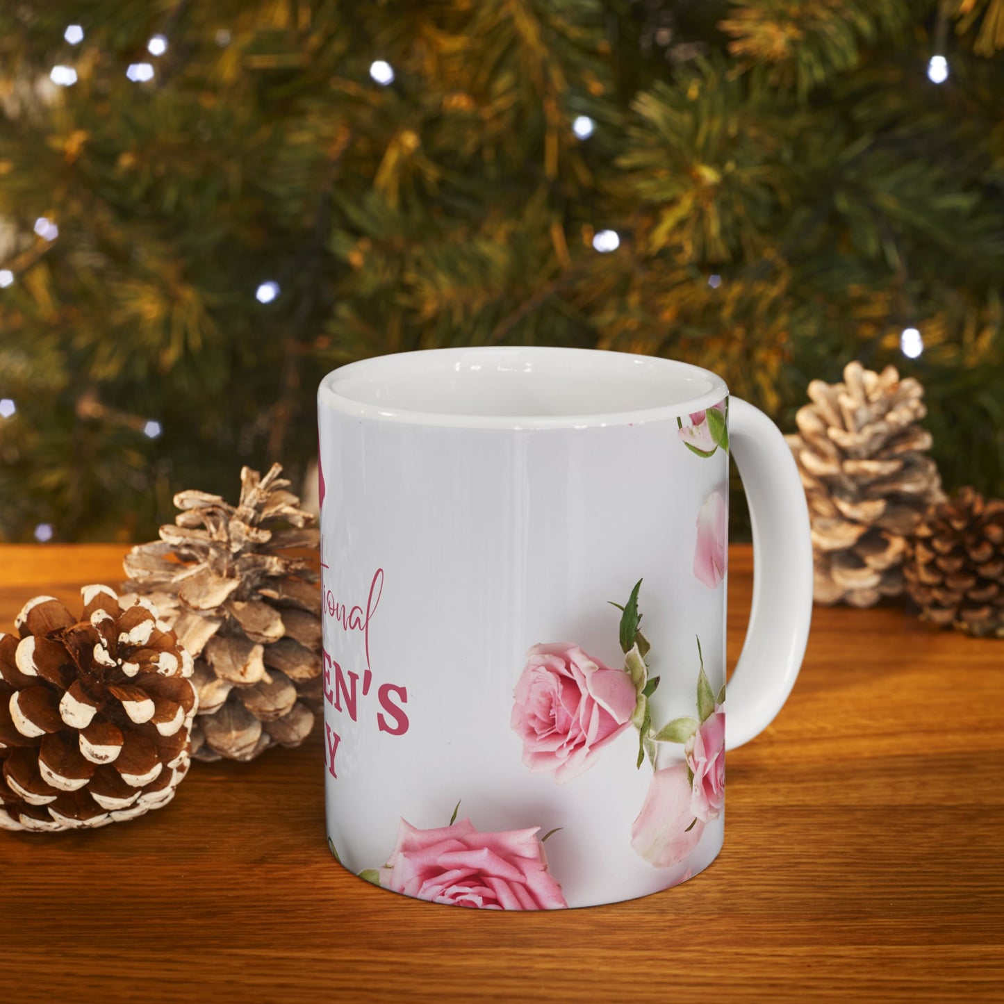 International Women's Day - Ceramic Mug, (11oz, 15oz) - 11701