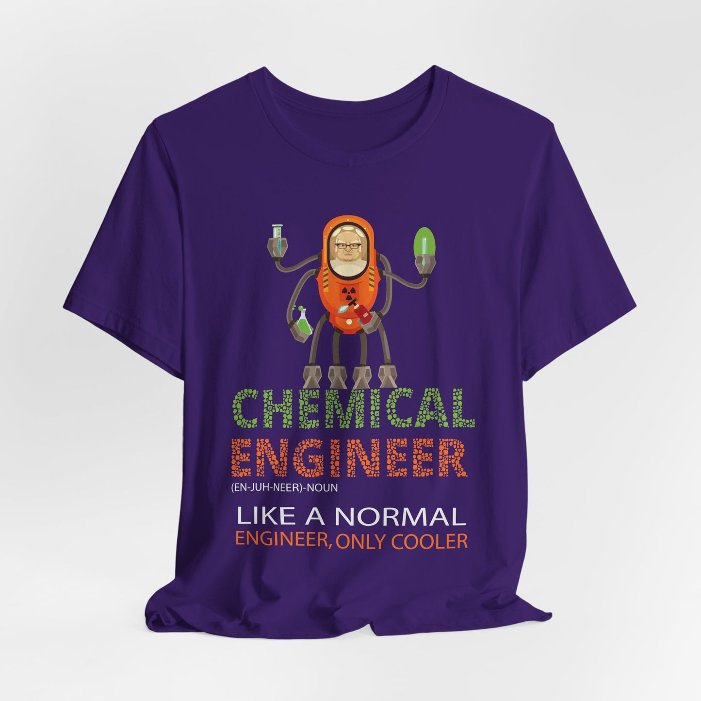 Chemical Engineer, Like A Normal Engineer, Only Cooler - Unisex Jersey Short Sleeve Tee - 13613