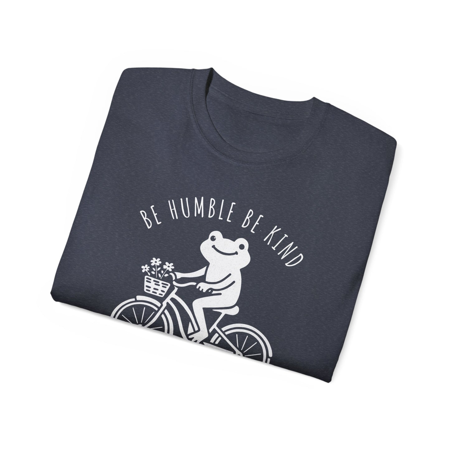 Be Humble Be Kind Frog Bike T-Shirt,  Leave Your Worries Behind - 14935