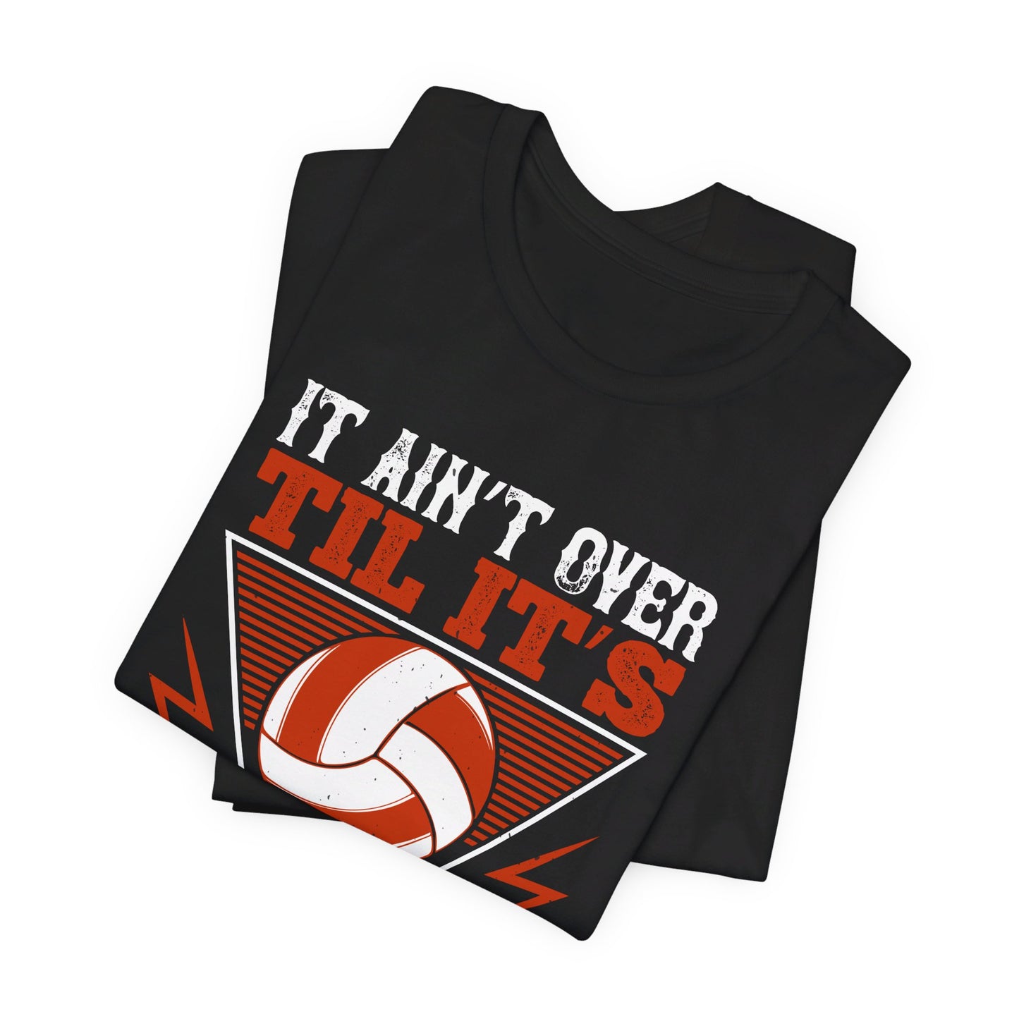 Volleyball: It Ain’t Over ’til It’s Over” Yogi Berra - Unisex Jersey Short Sleeve Tee