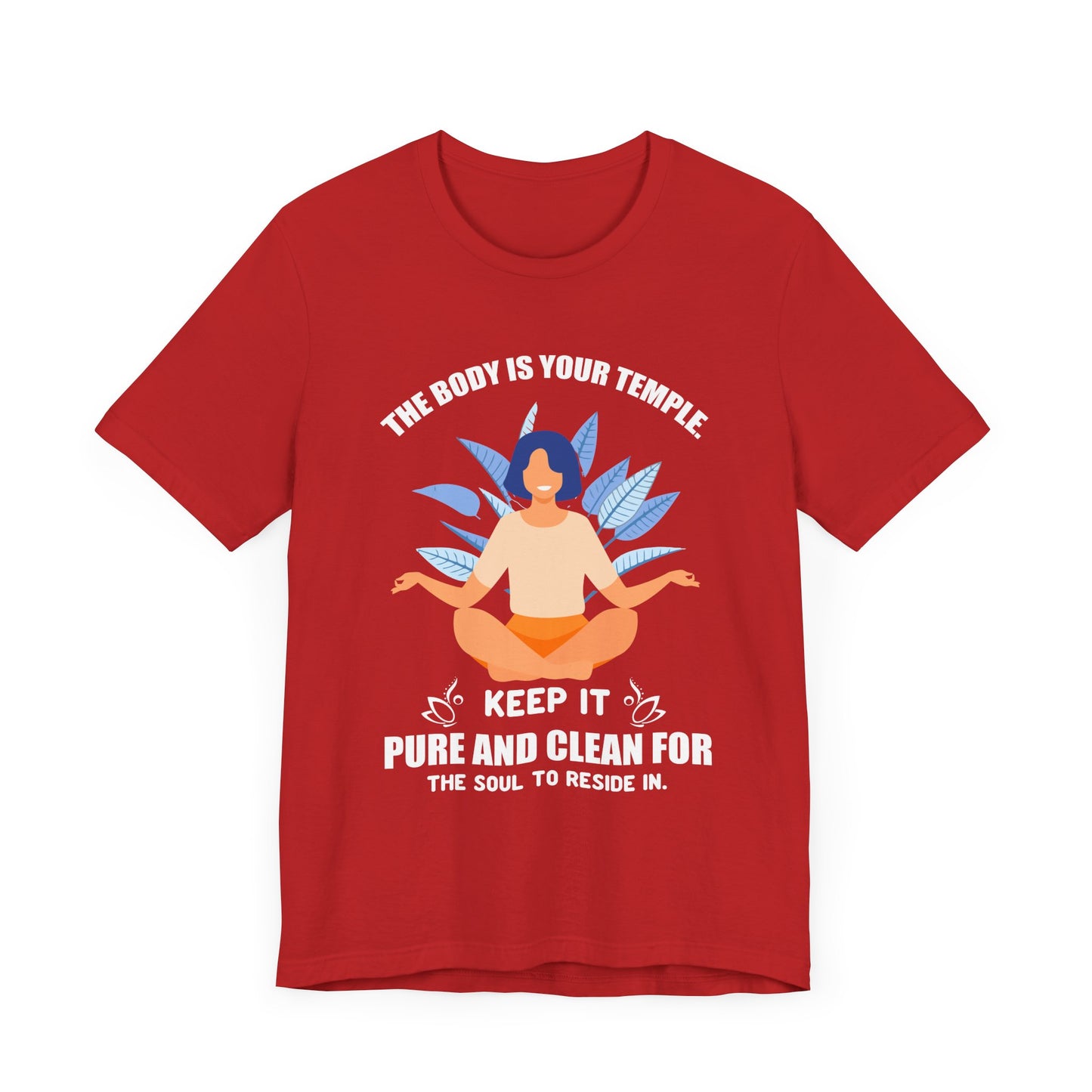 Yoga: The Body Is Your Temple, Keep It Pure & Clean For The Soul To Reside In - Unisex Jersey Short Sleeve Tee - 12111