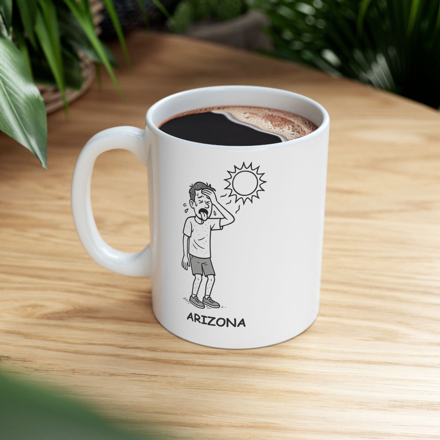 "If you can’t handle the heat, you’re not ready for Arizona." Ceramic Coffee Mug - 13122