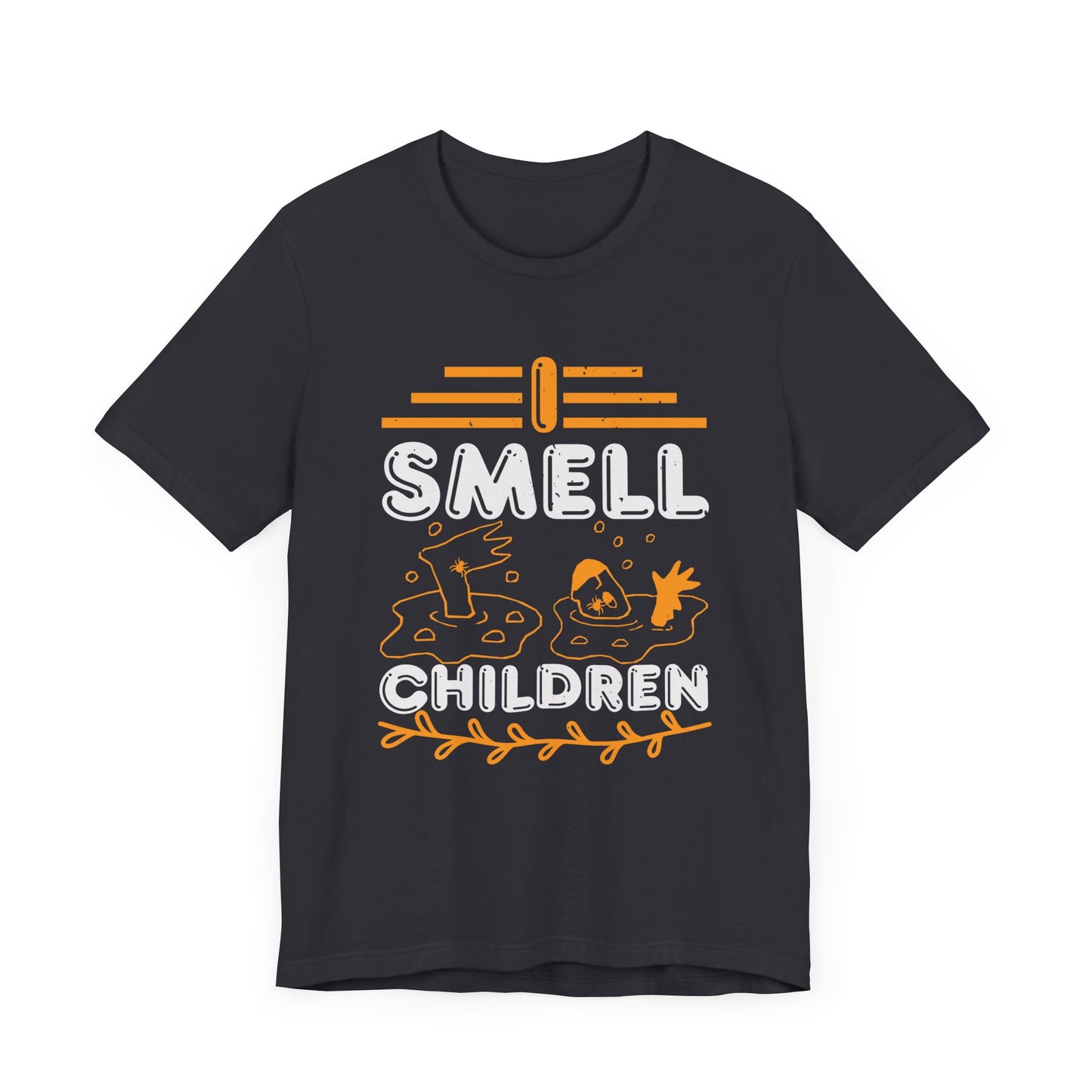 I Smell Children - Unisex Jersey Short Sleeve Tee