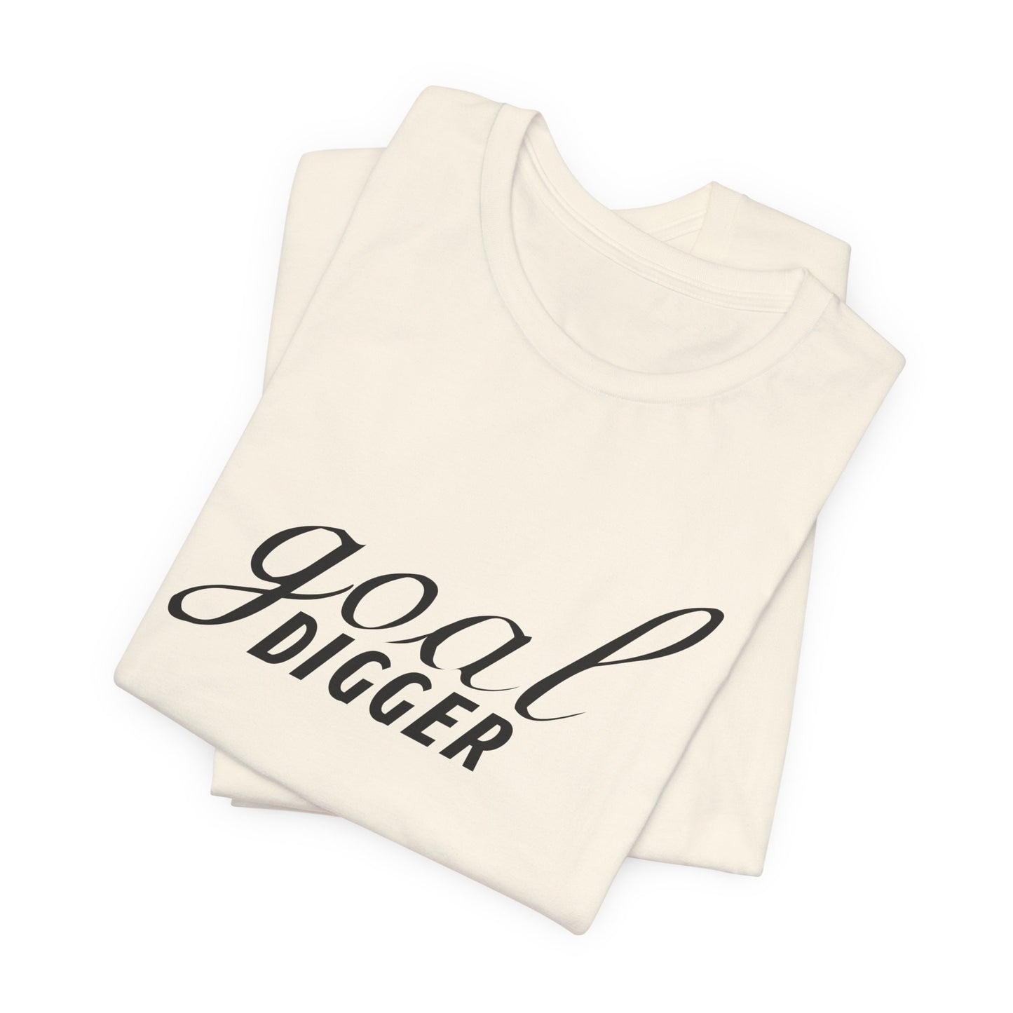 Motivational: Goal Digger - Unisex Jersey Short Sleeve Tee