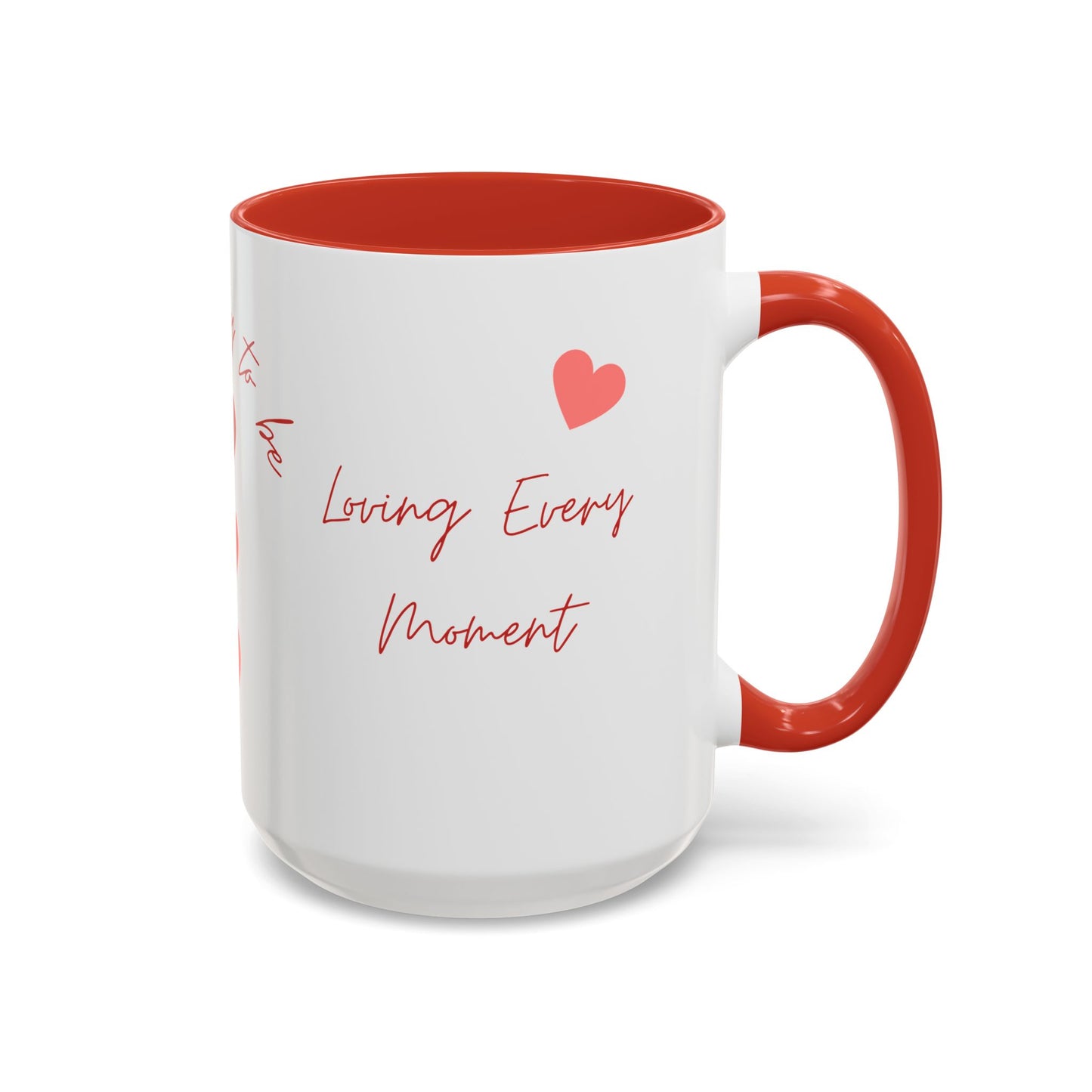 Taken and Happy To Be - Accent Coffee Mug (11, 15oz) - 11543