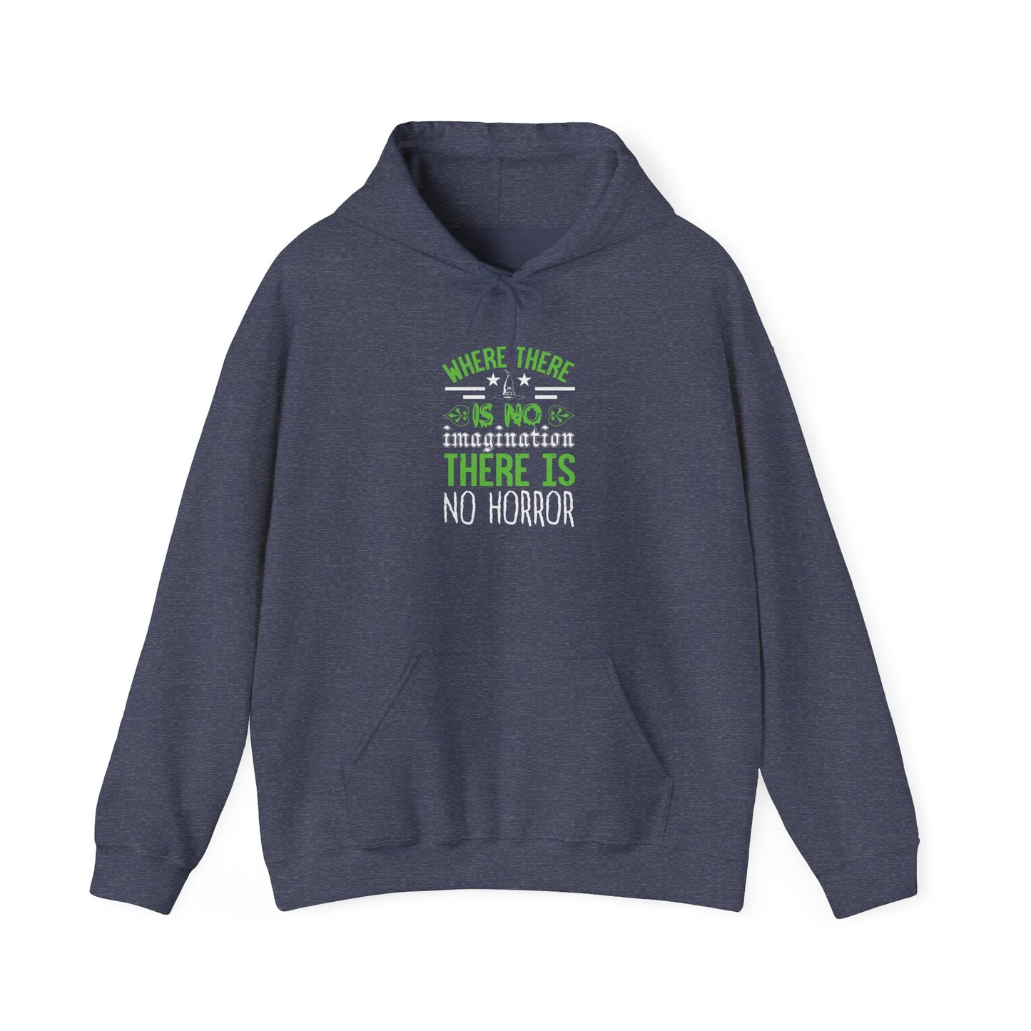 Where There Is No Imagination, There Is No Horror - Unisex Heavy Blend™ Hooded Sweatshirt - 13759