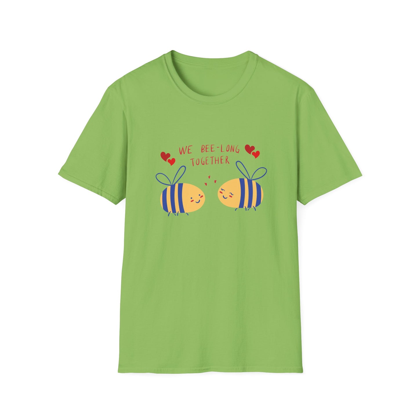 Bees, We Bee-long Together - Unisex Softstyle T-Shirt - 11361