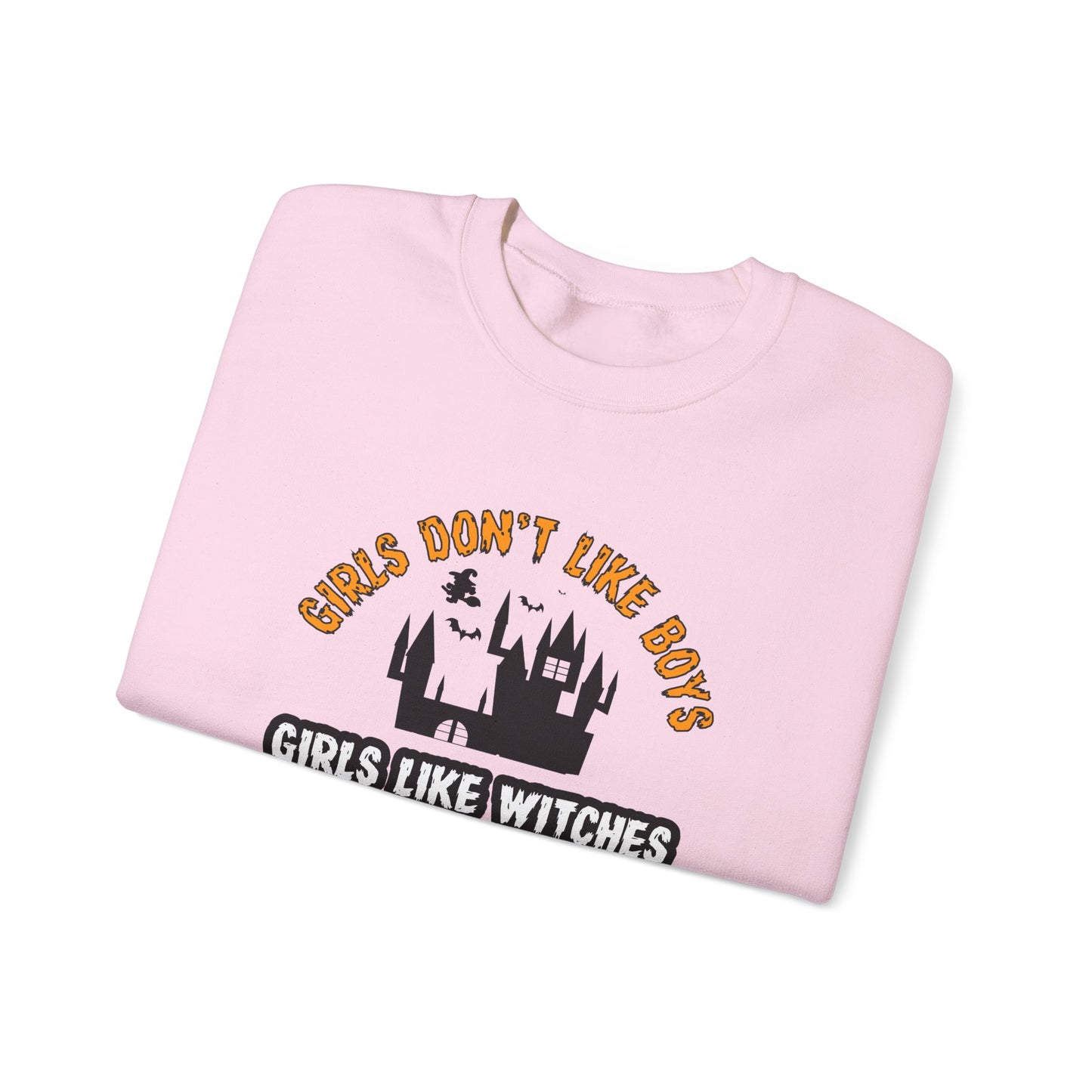 Girls Don't Like Boys. Girls Like Witches and Halloween - Unisex Heavy Blend™ Crewneck Sweatshirt - 12316