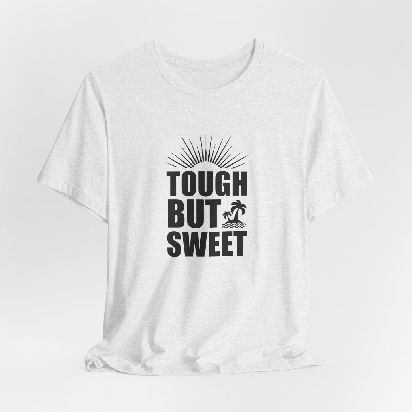 Tough But Sweet - Unisex Jersey Short Sleeve Tee