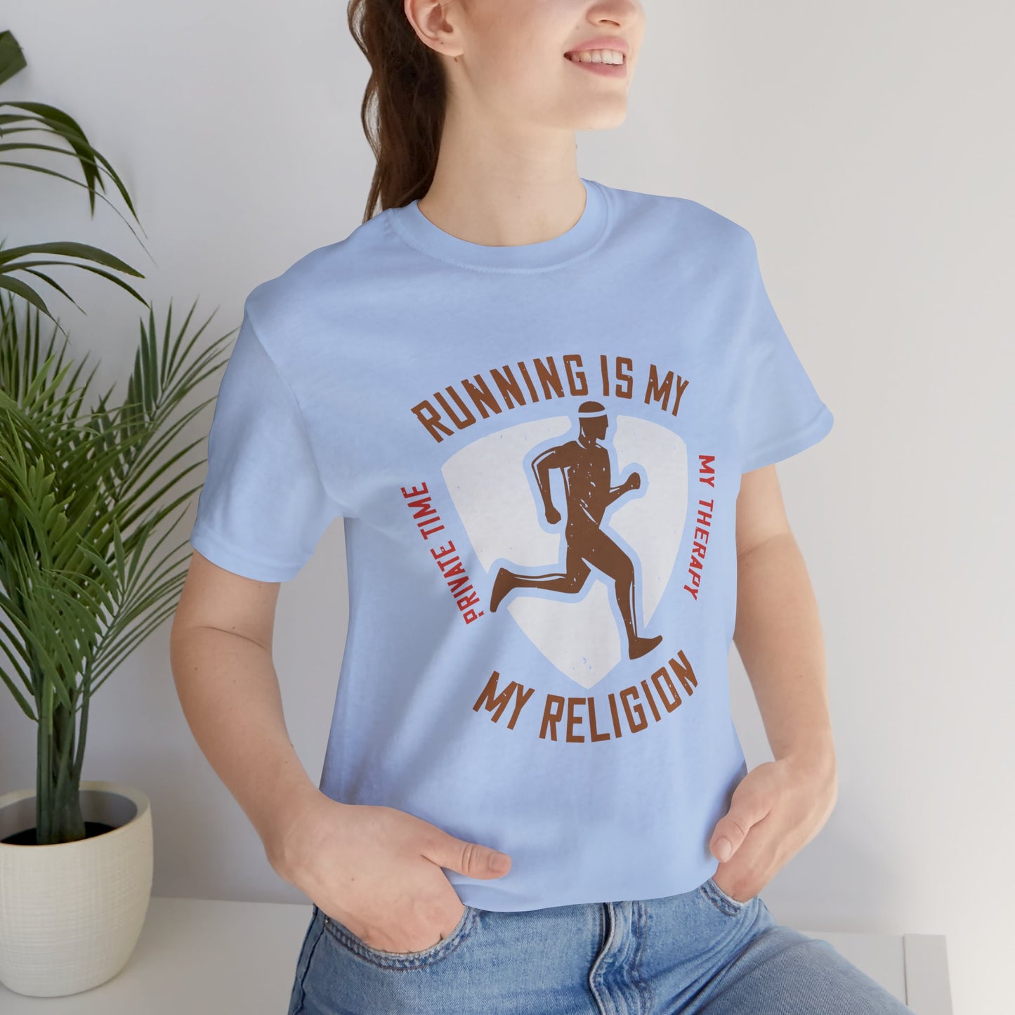 Running Is My Private Time, My Therapy, My Religion - Unisex Jersey Short Sleeve Tee